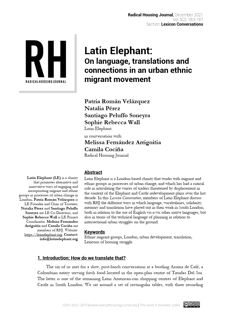 Article: Román Velázquez, P., Pérez, N., Peluffo Soneyra, S., Wall, S.R. with Fernández Arrigoitia, M. and C. Cociña (2021) Latin Elephant: On language, translations and connections in an urban ethnic migrant movement. Radical Housing Journal, 3