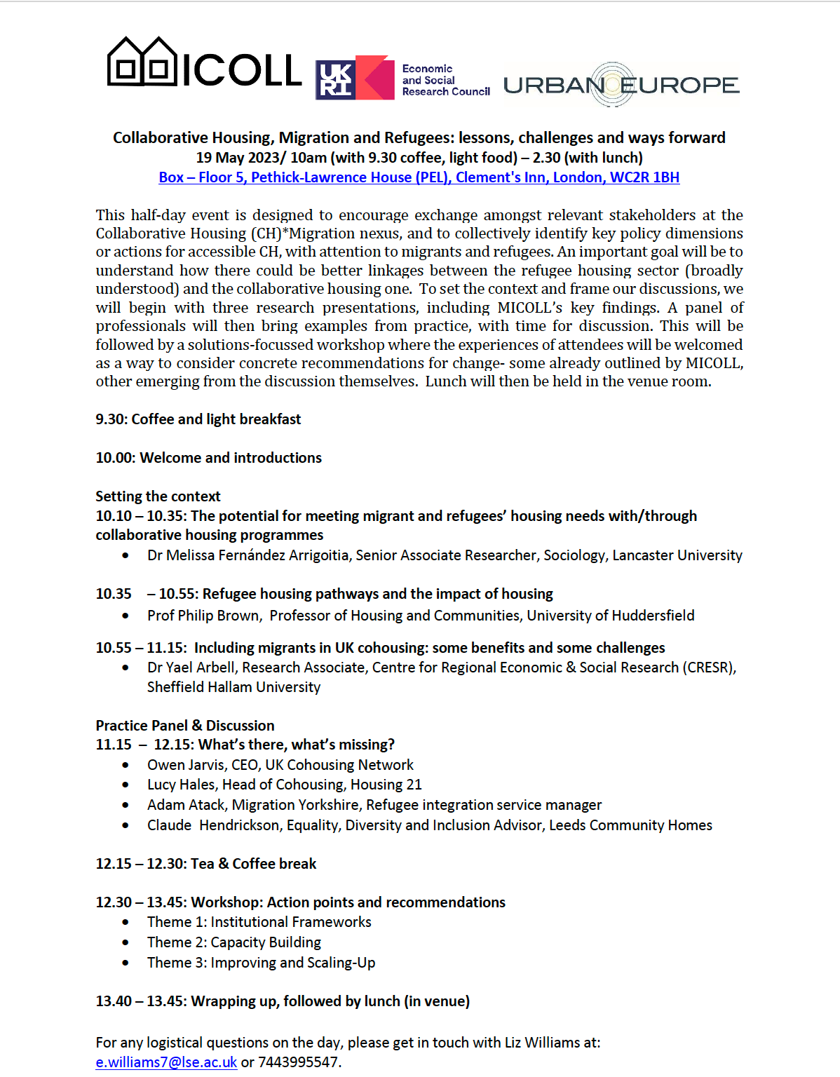UK FINAL EVENT: This half-day event was designed to encourage exchange amongst relevant stakeholders at the Collaborative Housing (CH)*Migration nexus, and to collectively identify key policy dimensions or actions for accessible CH, with attention to