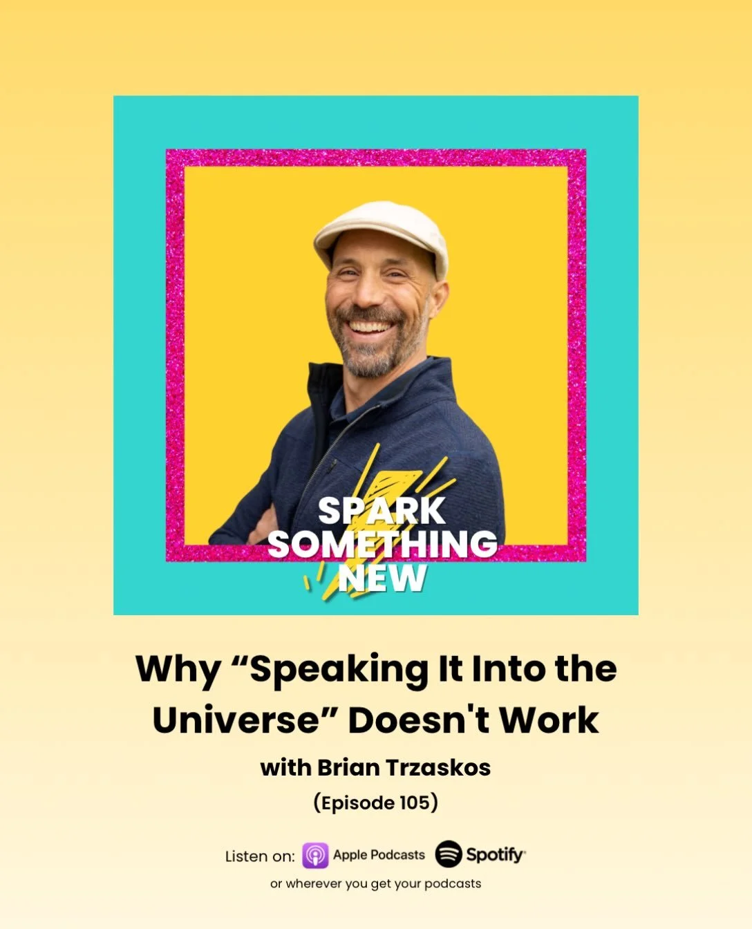 You have a dream. A goal. Something you REALLY want.

So, you &ldquo;speak it into the universe.&rdquo; ✨

You visualize it. You believe in it. You work toward it. And then you trust that somehow, some way, things will unfold.

But what happens when 