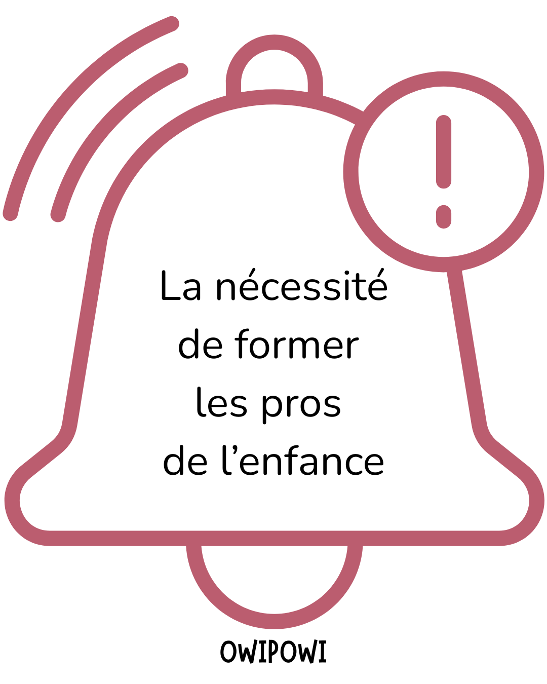La nécessité de former les professionnel.les de l’enfance