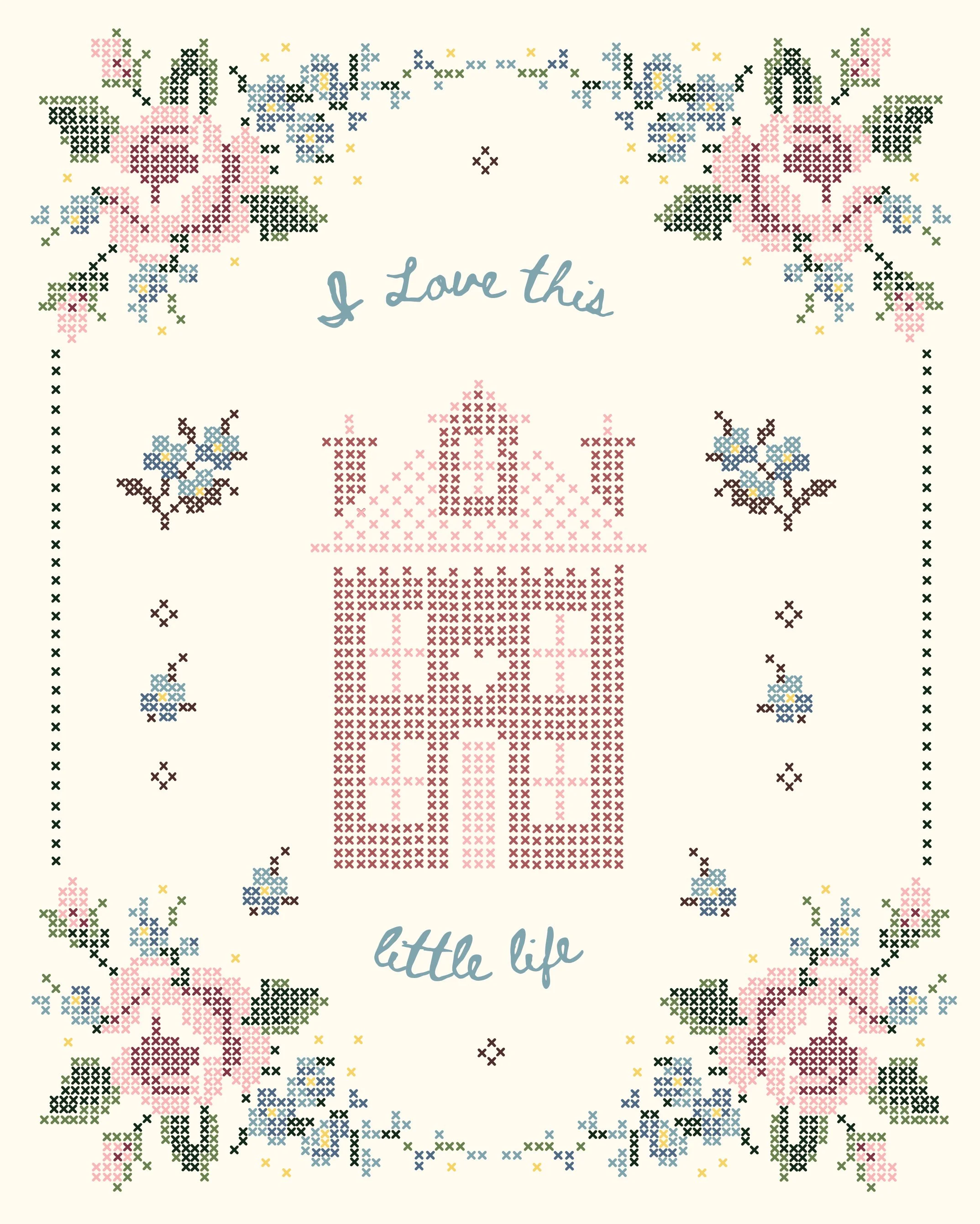 Cross-stitch pattern with pink roses, blue flowers, green leaves, and the words "I Love this little life" in the center.