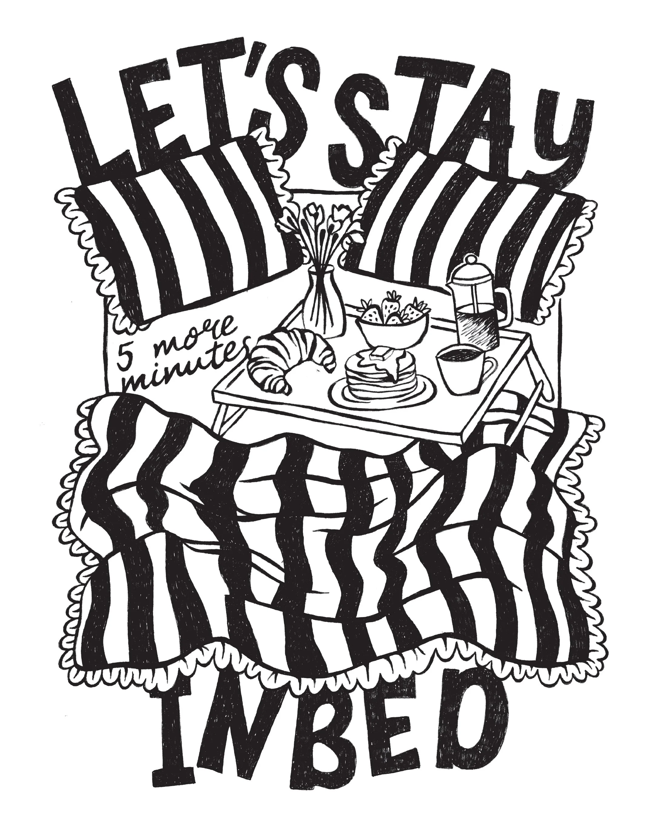 Hand-drawn illustration with the phrase "Let's stay inside" at the top, striped pillows, a bowl of strawberries, a French press, coffee mug, croissant, and a stack of pancakes on a table, surrounded by a patterned rug.