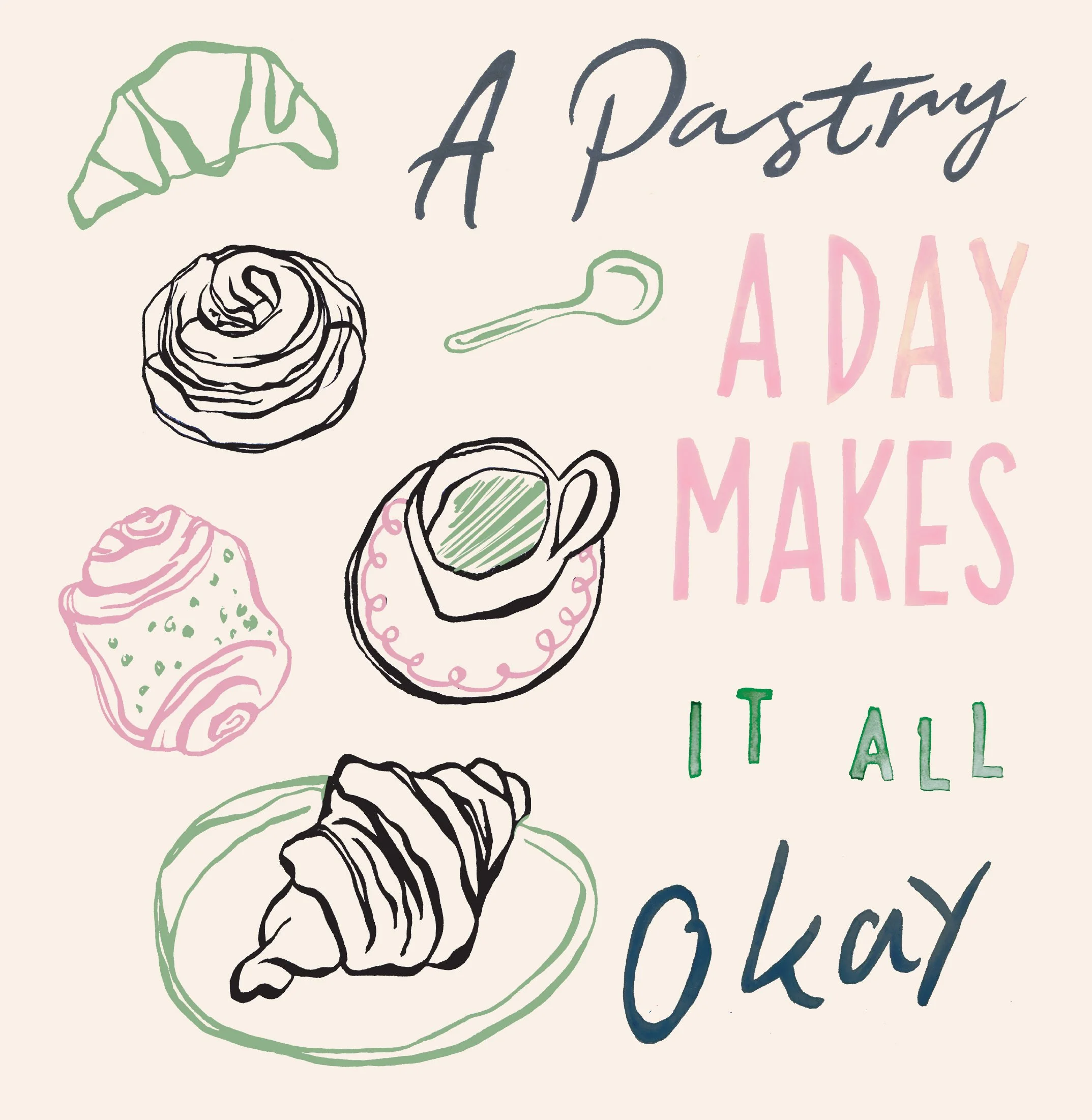 Hand-drawn illustrations of baked goods including croissants, muffins, and bread, with colorful handwritten text that reads 'A Pantry Today Makes.'