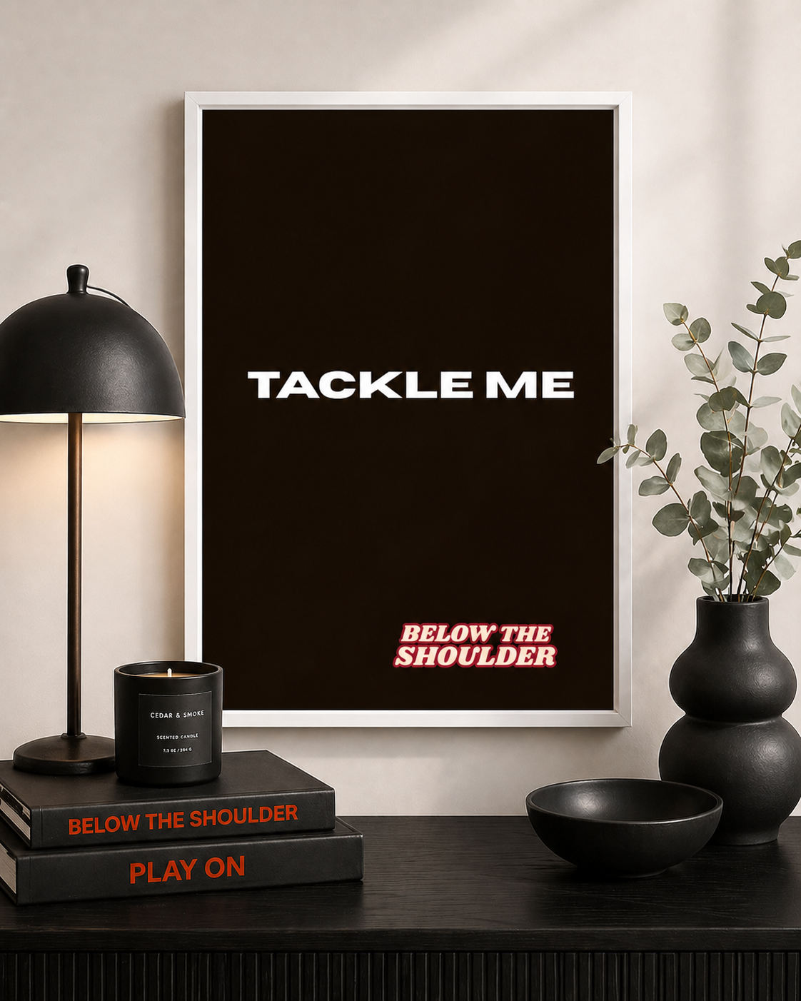 TACKLE ME Black Poster
