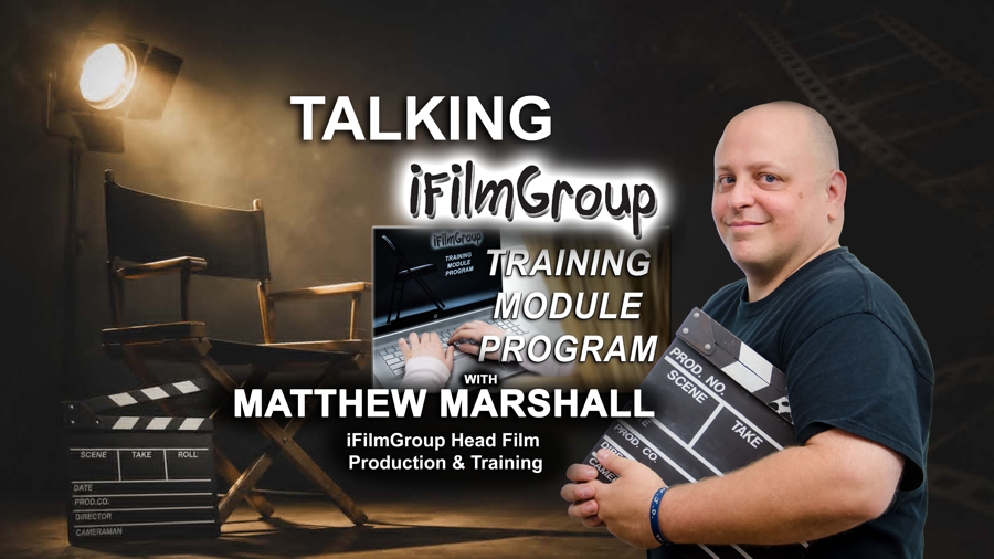 iFilmGroup Matthew Speaks About Training Module Program.png
