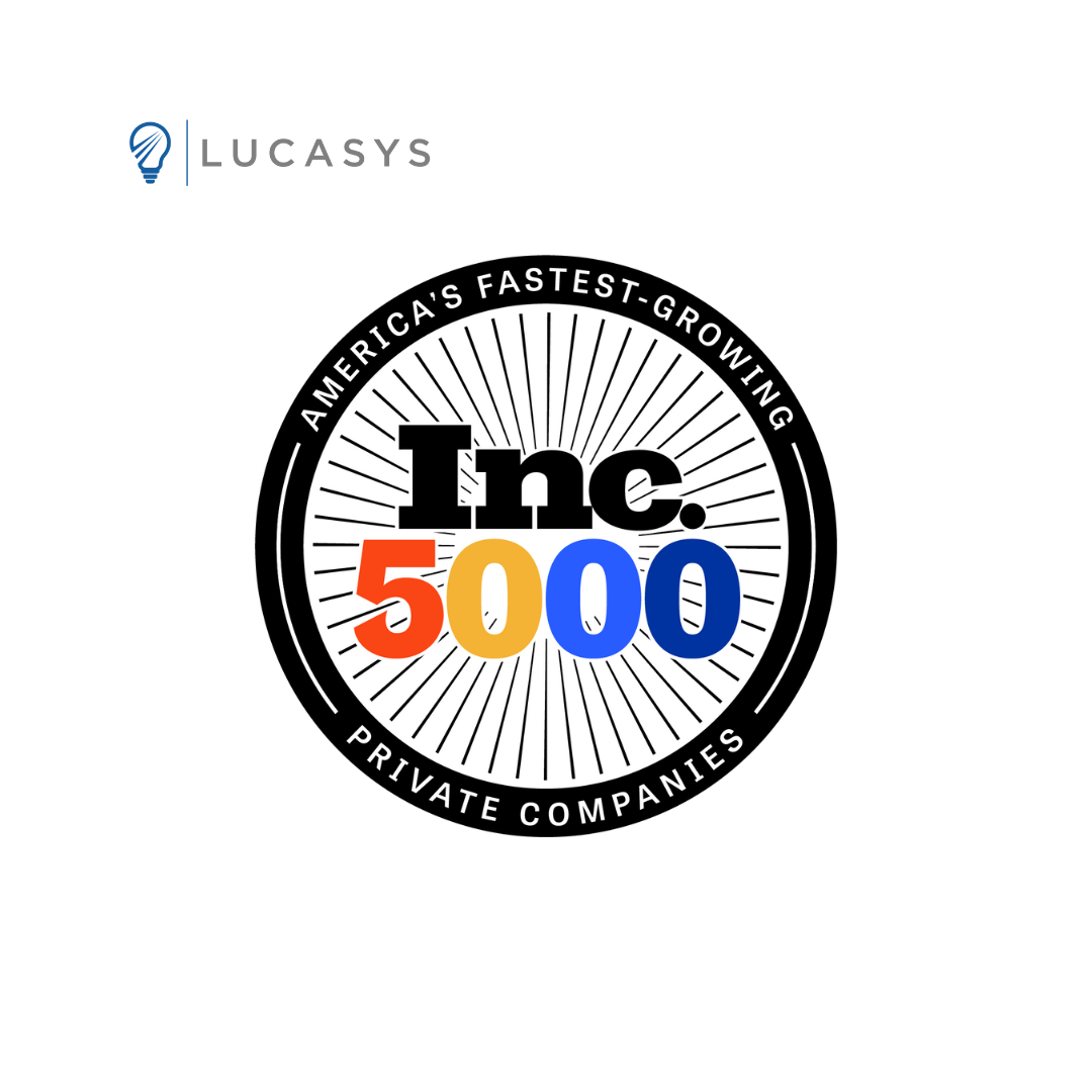 Lucasys Recognized Again on Inc. 5000 List of America’s Fastest-Growing Private Companies