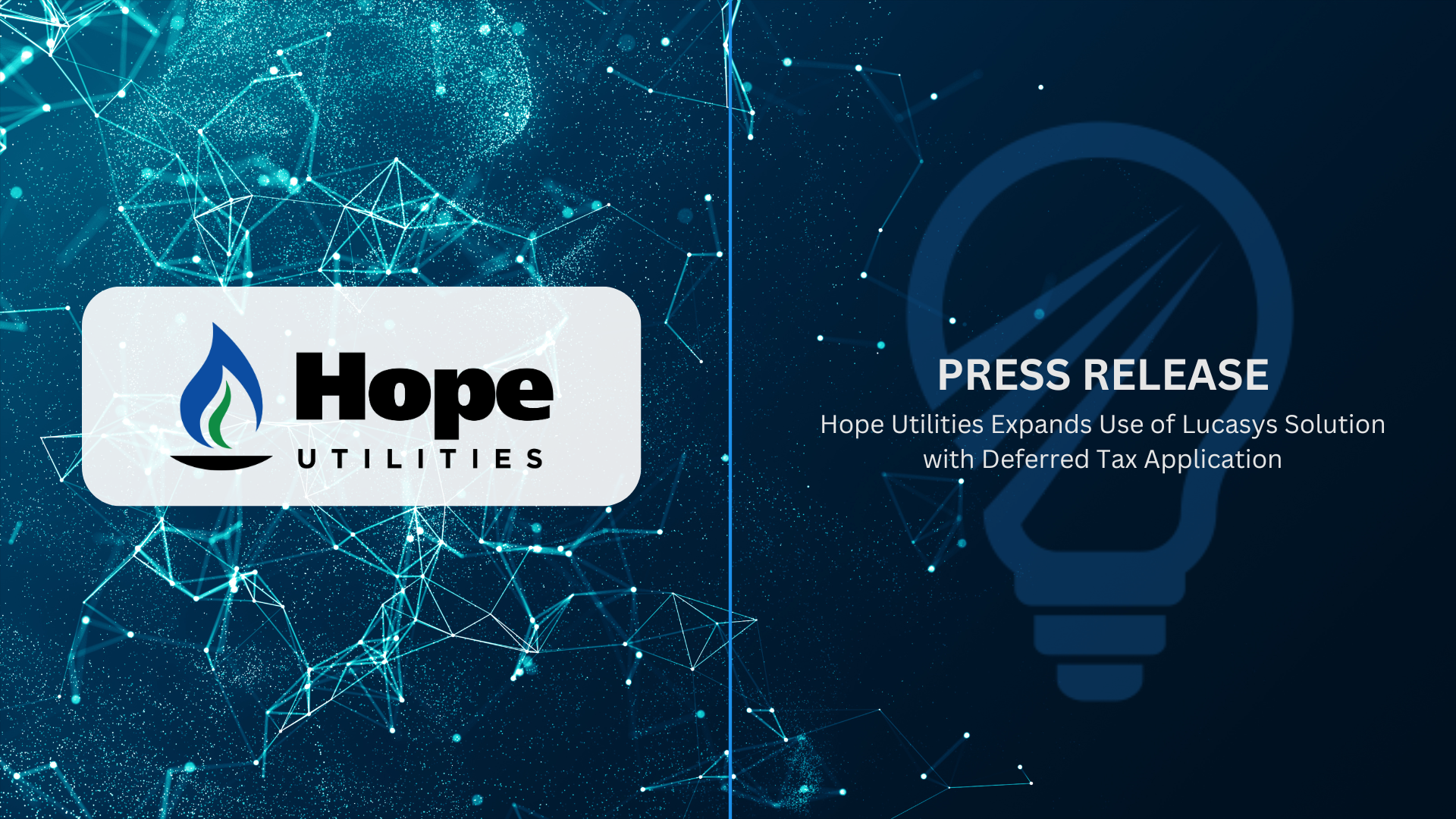 Hope Utilities Expands Use of Lucasys Solution with Deferred Tax Application
