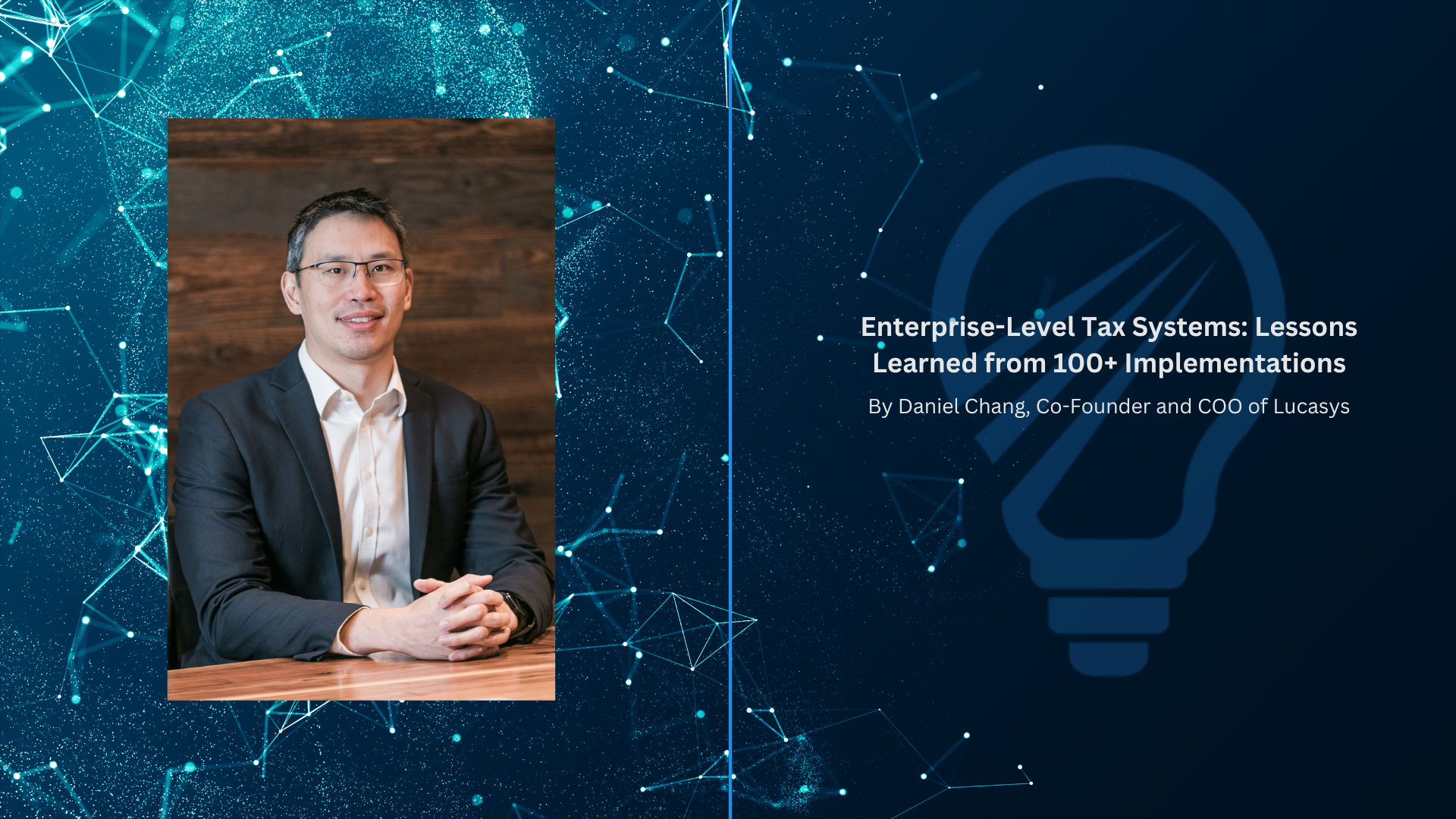 Enterprise-Level Tax Systems: Lessons Learned from 100+ Implementations