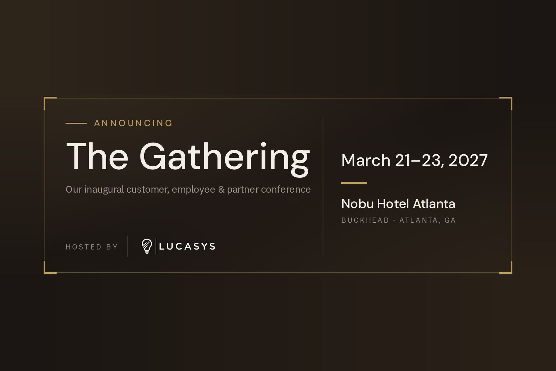 Lucasys Announces The Gathering, Its Inaugural Customer Conference