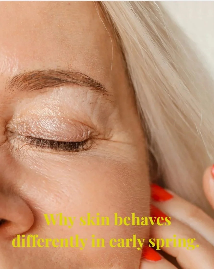 We want gorgeous skin all the time but sometimes it has other ideas and needs. 

Ever notice your skin acting a little strange around March? 

Not winter-dry.
Not summer-oily.
Just&hellip;different.

Seasonal transitions change how skin holds water, 