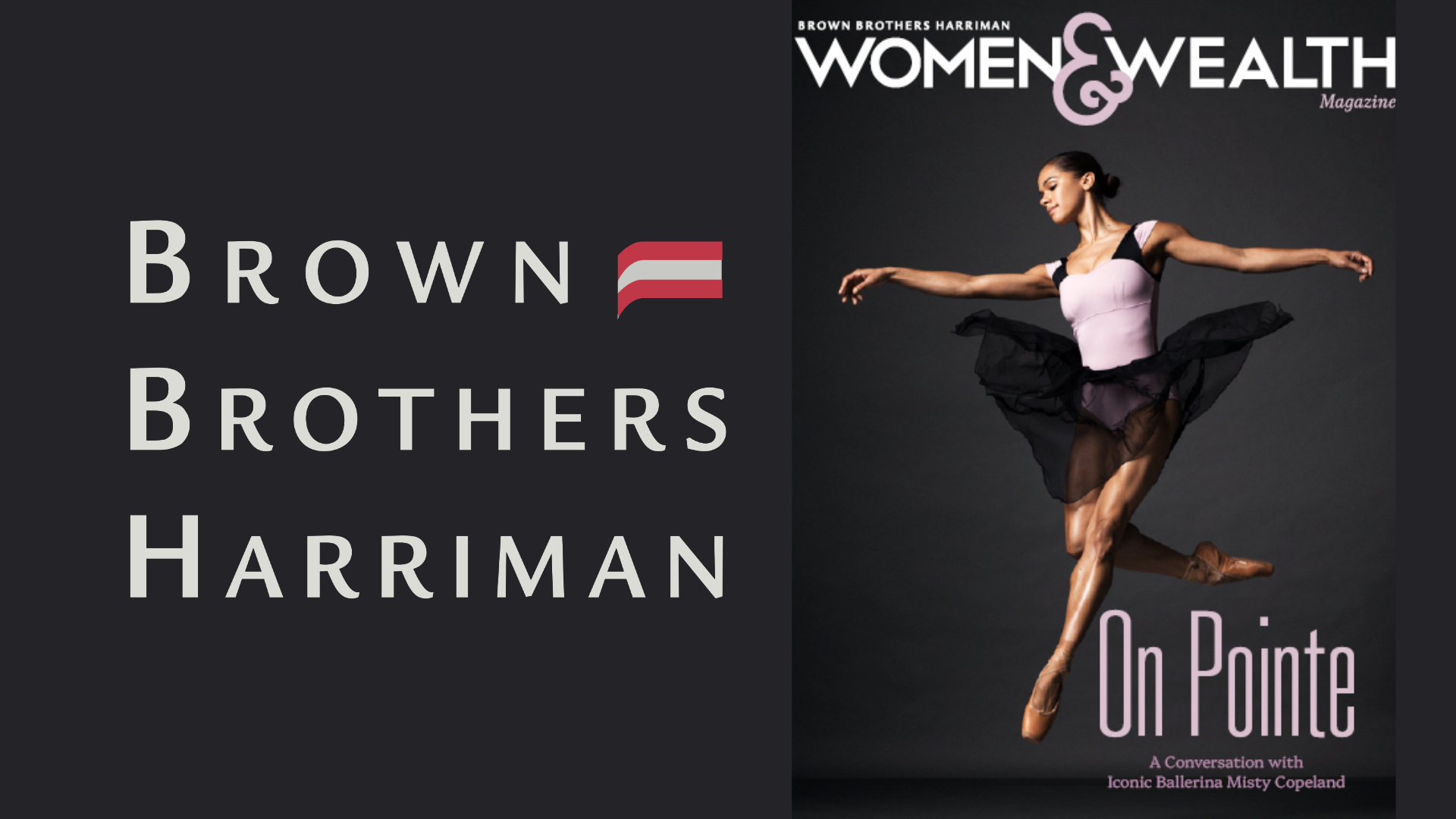 Magazine cover featuring a ballerina in a pink and black tutu performing a dance pose against a dark background. The cover text includes 'Women & Wealth', 'On Pointe', and a subtitle mentioning Misty Copeland.