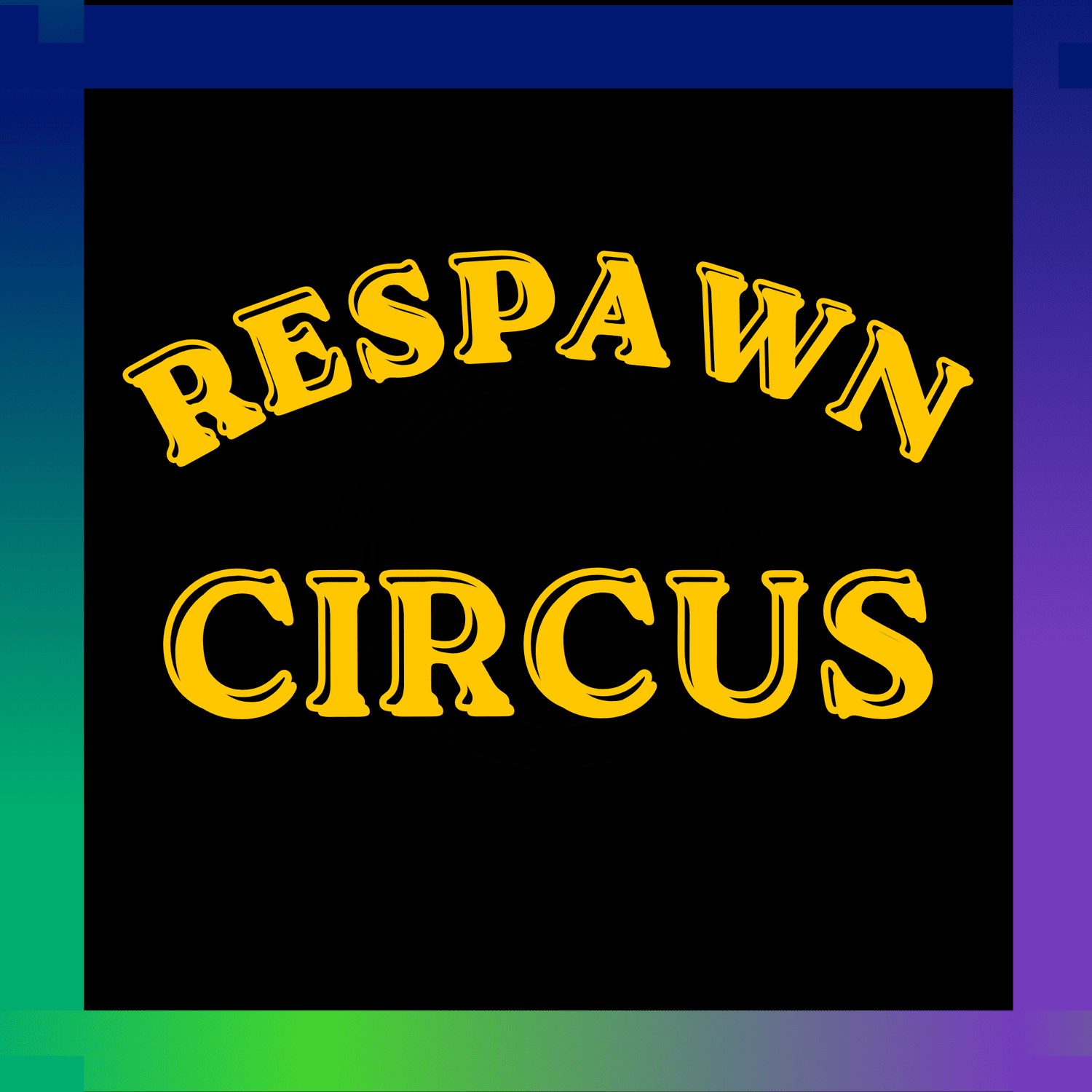 Respawn Circus