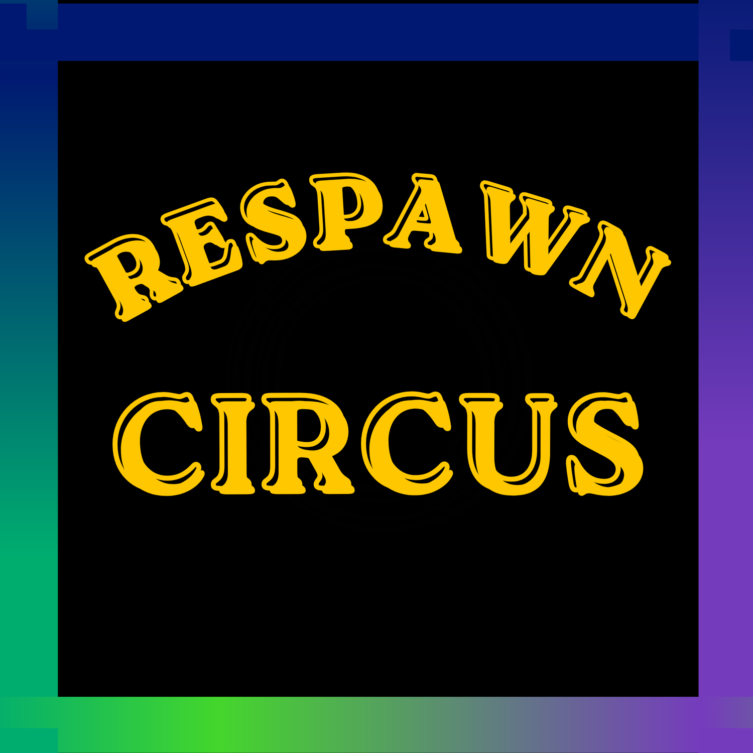 Respawn Circus
