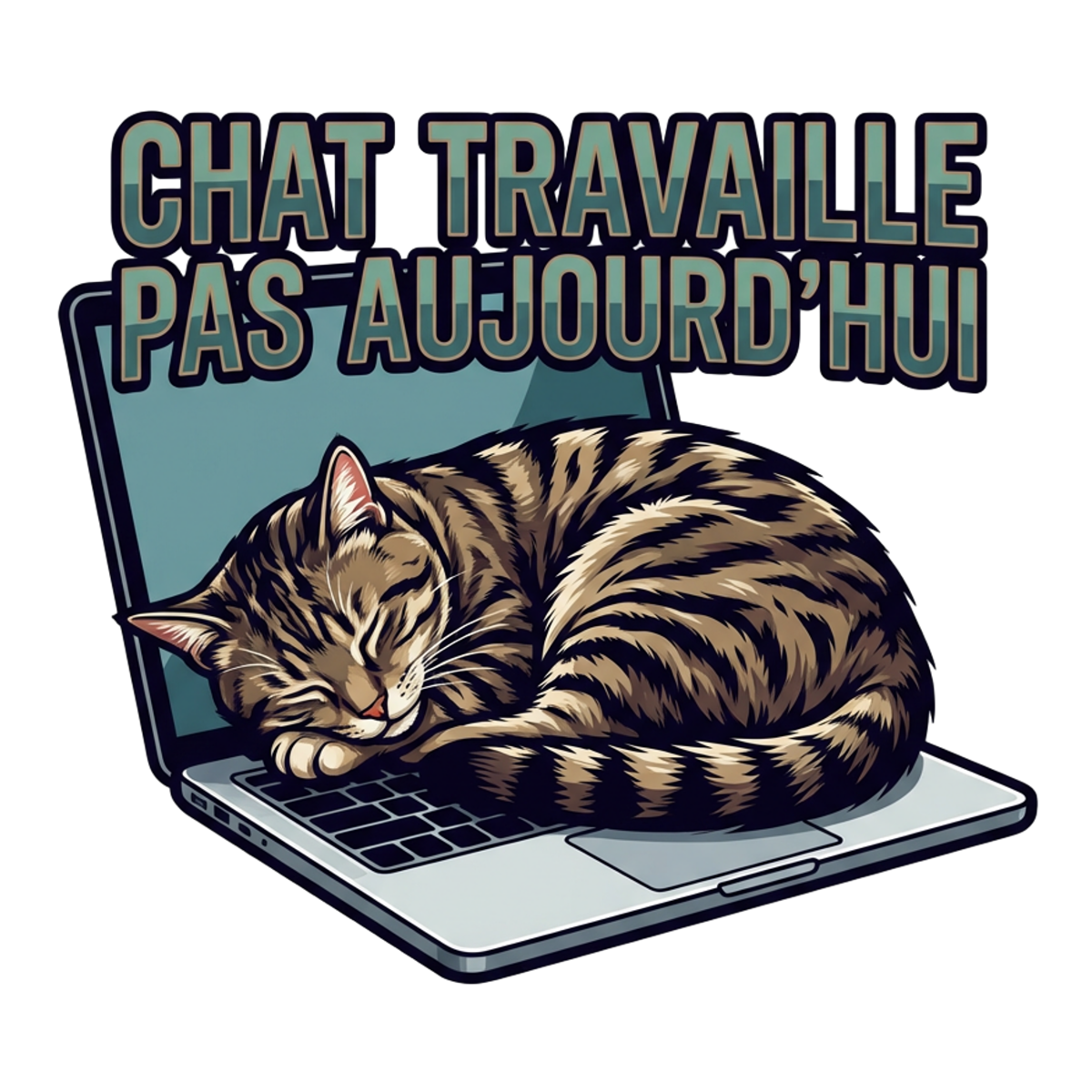 Chat travail pas aujourd'hui - Standard.png