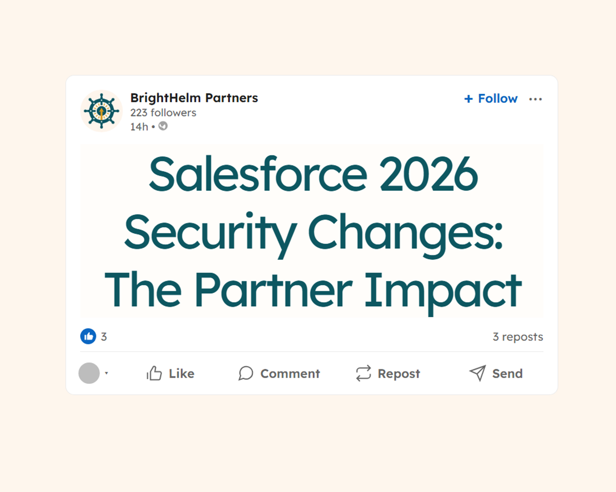 Salesforce's 2026 Security Changes: What's Actually Happening, What It Means, and Why It's Hitting Consulting Partners Hardest