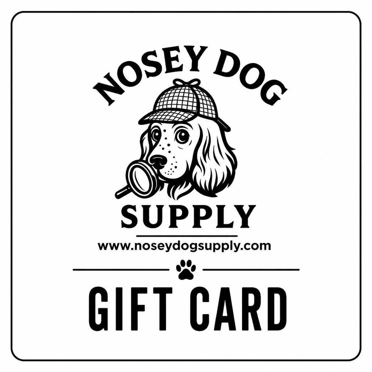 Nosey Dog - Gift Card