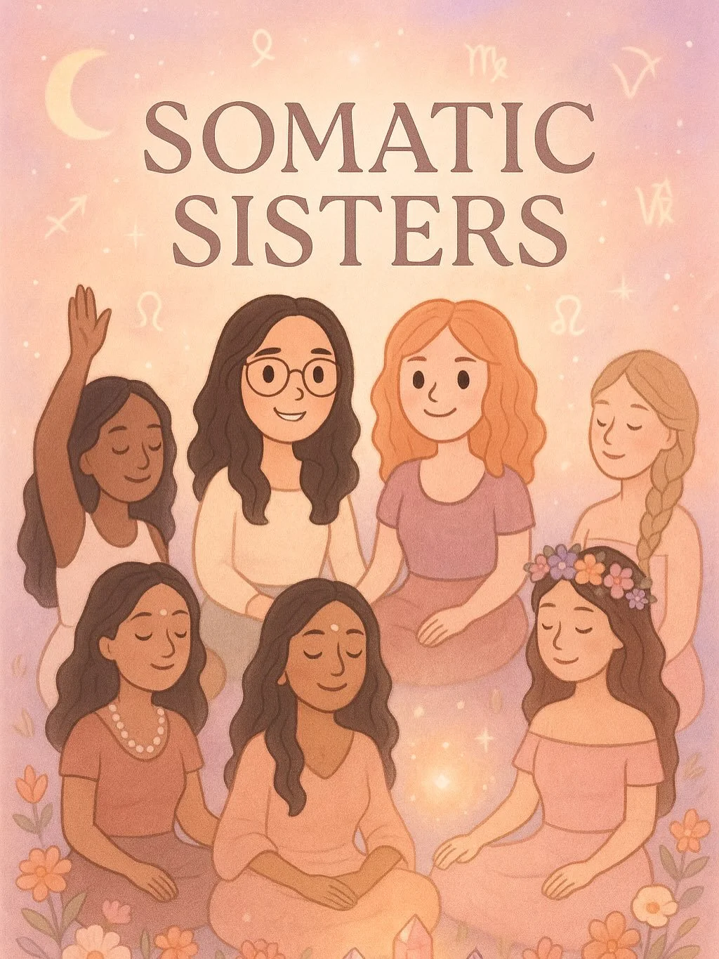 🌹 Sacred Sisterhood: The Power of Connection 🌹

This week on Somatic Sisters, we dive into the magic of Sacred Sisterhood &mdash; the kind of bond that awakens your heart, reminds you of your worth, and mirrors back your highest self.

In a world t