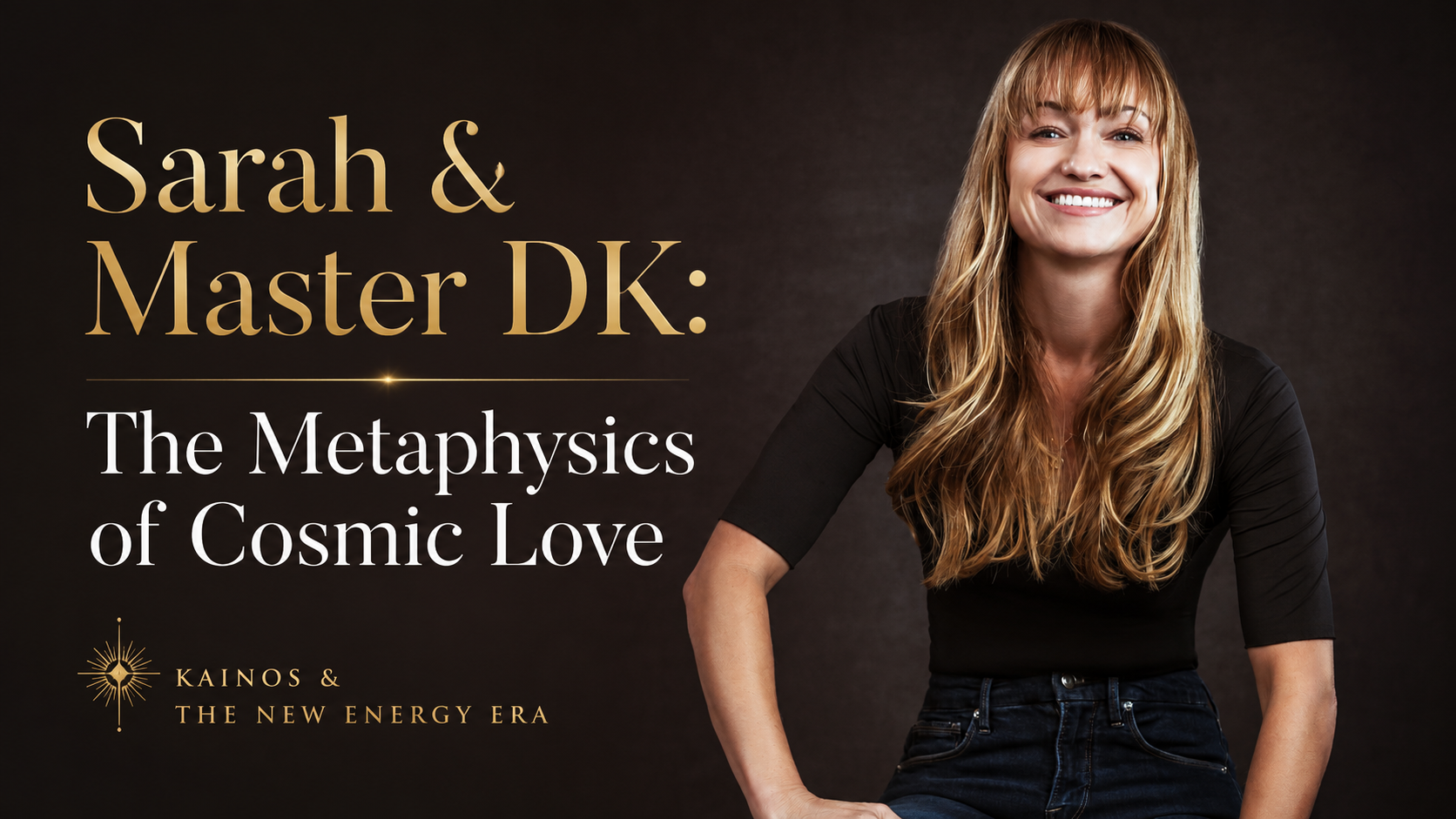 New! Video: Sarah &amp; Master DK's 3: Cosmic Love, New Hardware &amp; Plasmic Gnosis | New Energy Era