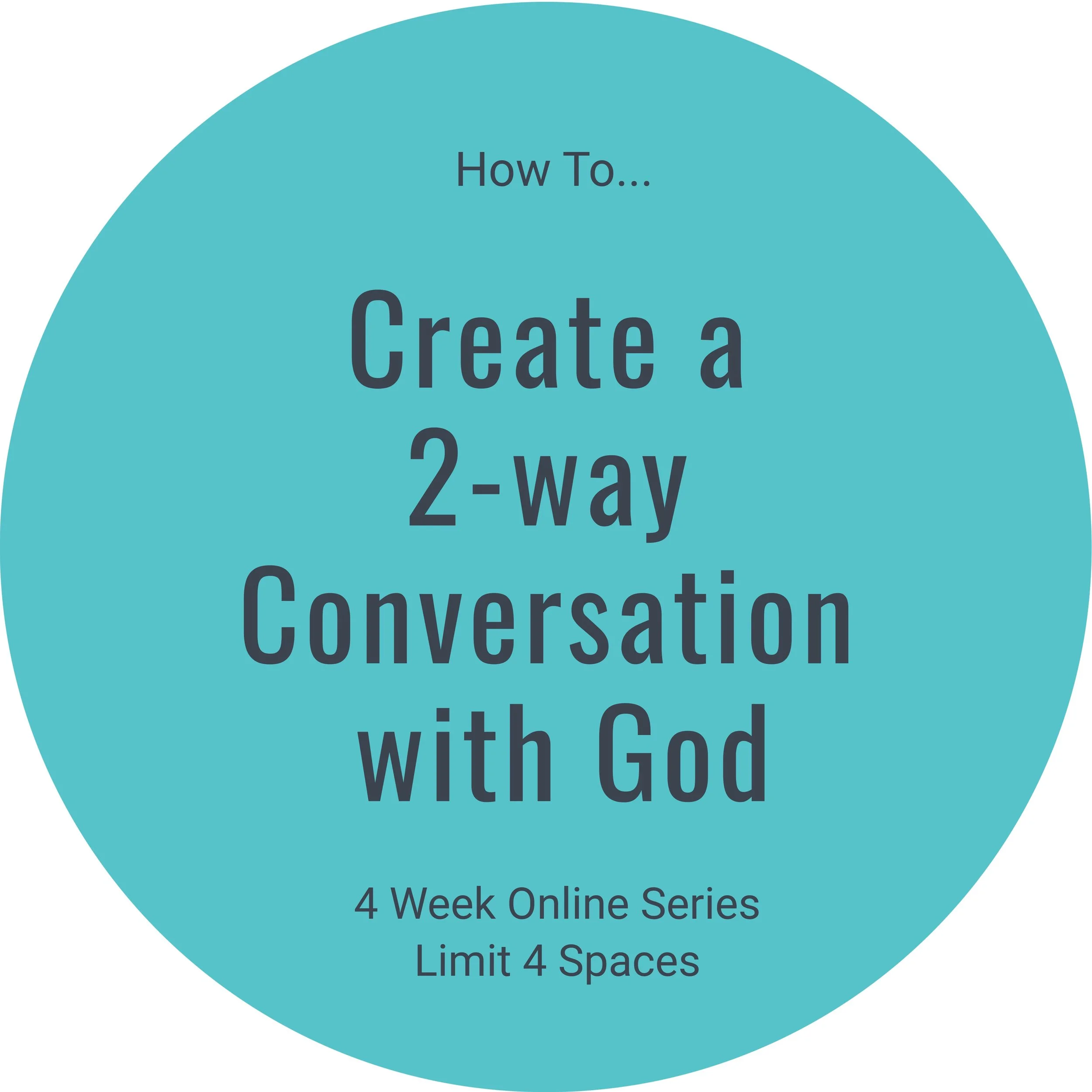 1 SPACE LEFT - Summer Series - How to Create a Two-Way Conversation with God Consciousness - Sundays in June 11 am CST