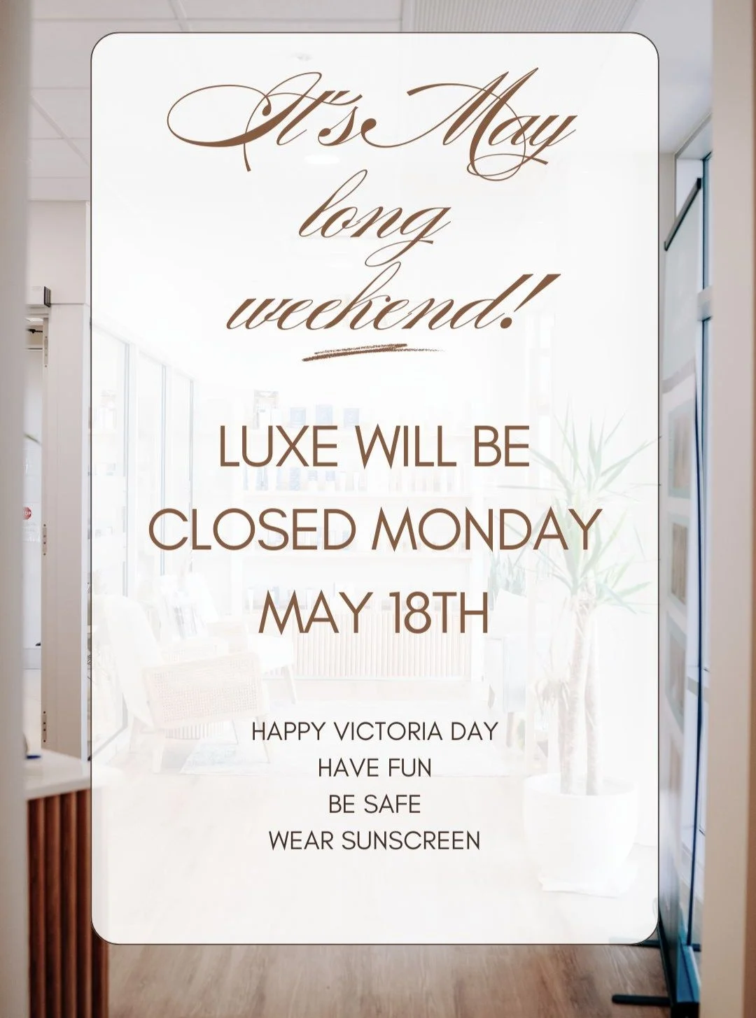 We will be back in office on Tuesday May 19th! Can't wait to see all your beautiful faces then ❤️