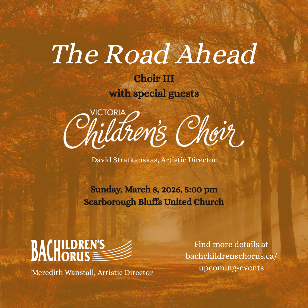 The Road Ahead with the Victoria Children’s Choir 