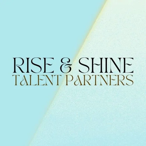 Rise &amp; Shine Talent Partners