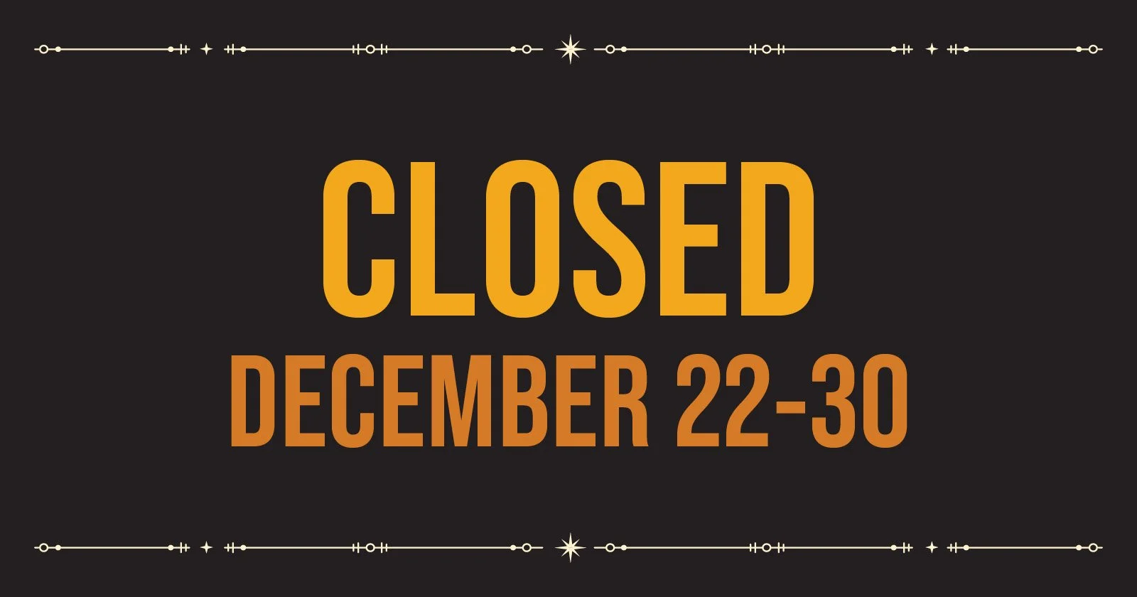 Holiday Closure at The Winery – December 22–30