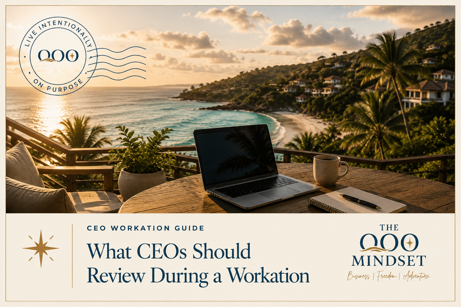 What CEOs Should Review During a Workation