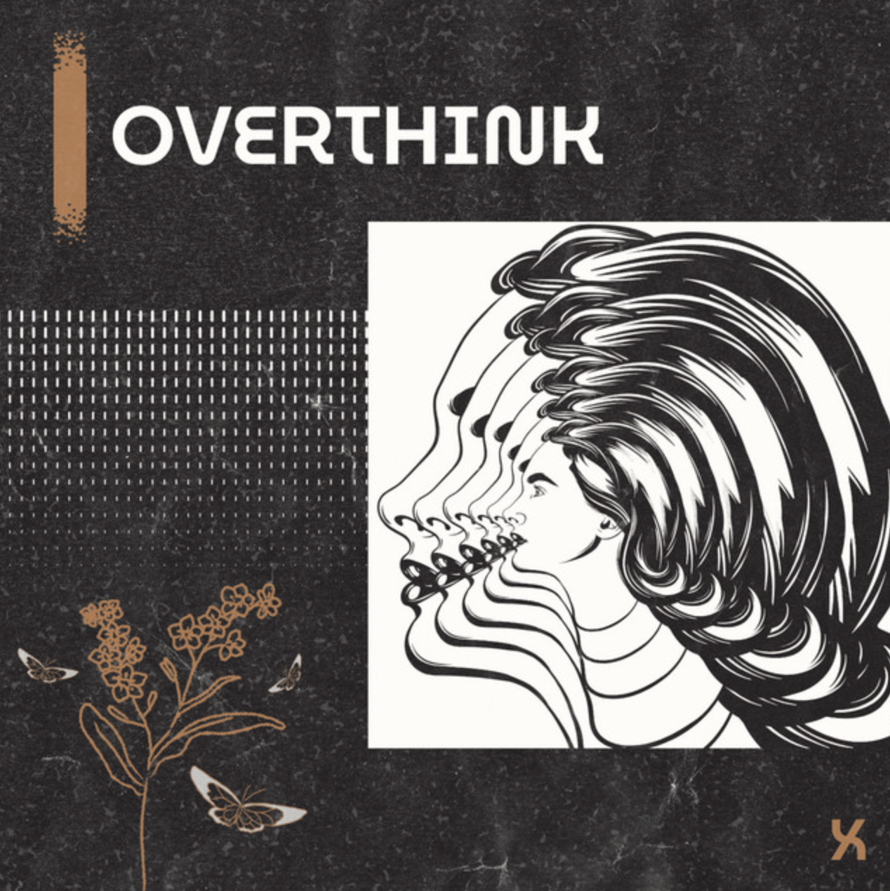 "Overthink" - XELA