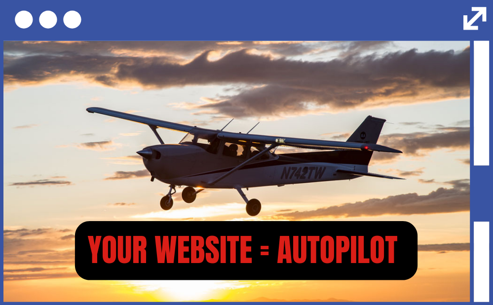 Your Website: The Best Autopilot