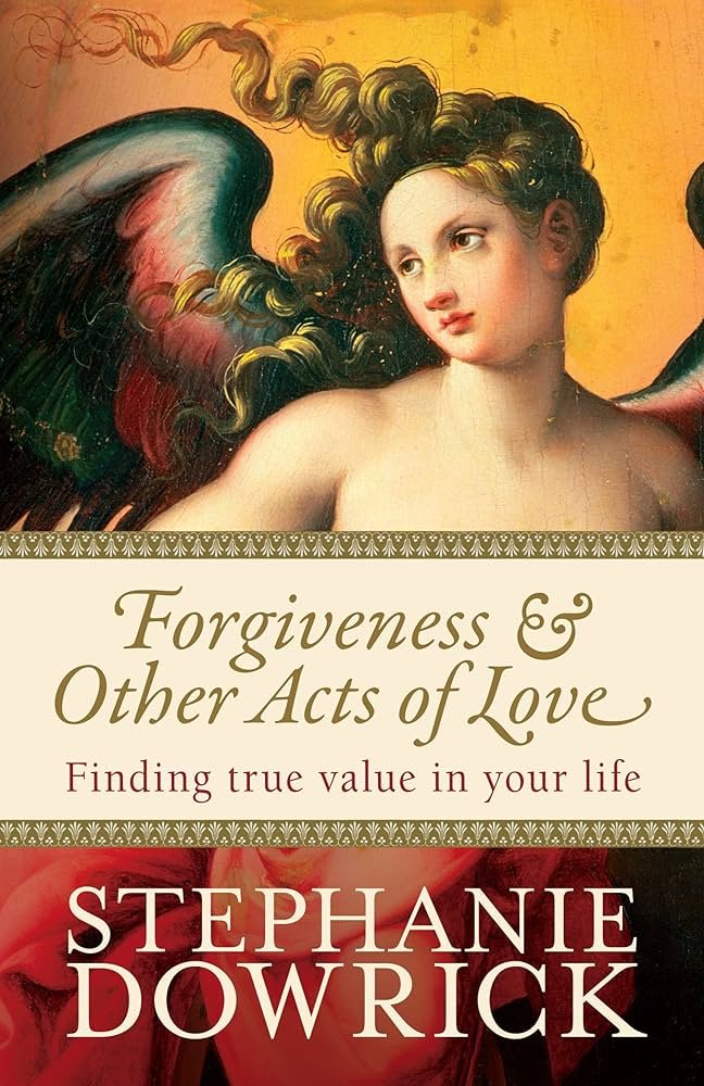 Forgiveness and Other Acts of Love