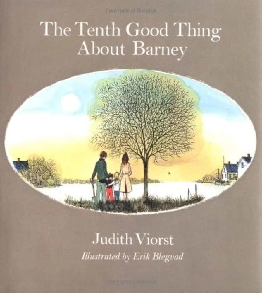 The Tenth Good Thing About Barney - A great resource for children on losing a beloved pet.