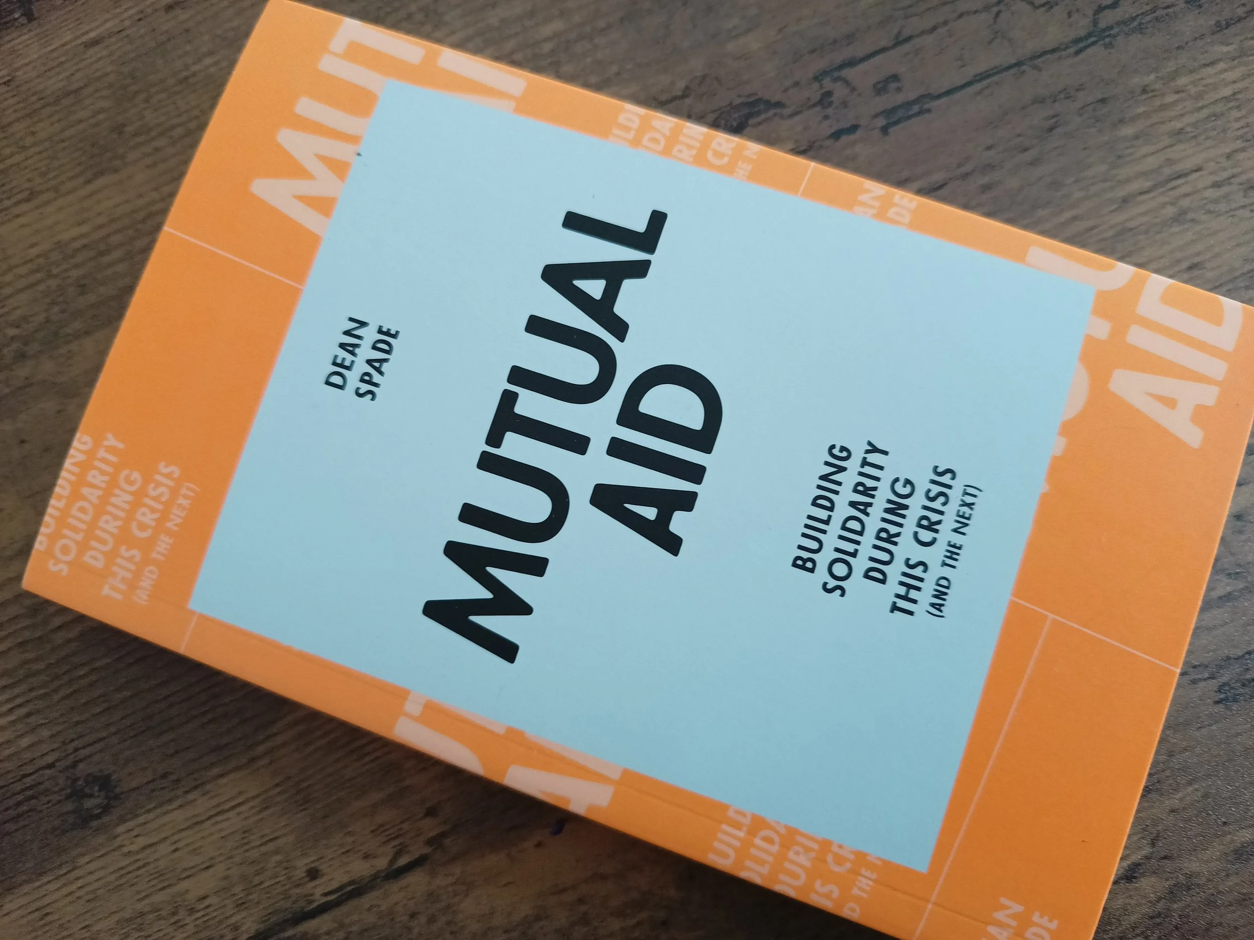 Mutual Aid by Dean Spade. Mutual aid is the radical act of caring for each other while working to change the world. Writing for those new to activism as well as those who have been in social movements for a long time, Dean Spade draws on years of org