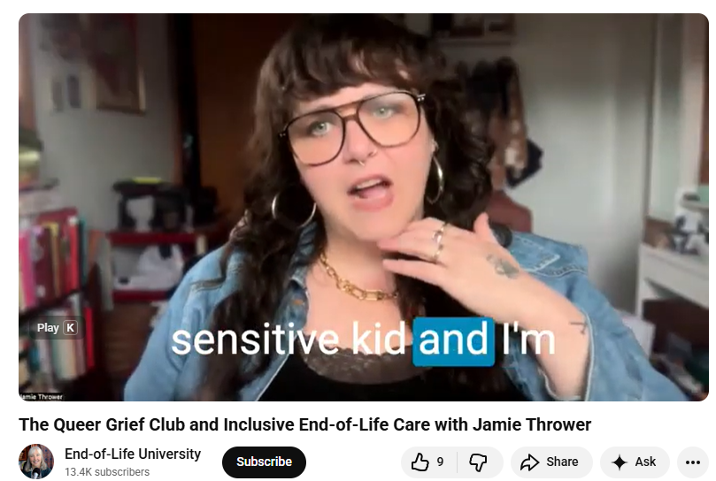 Podcast: The Queer Grief Club and Inclusive End-of-Life Care with Jamie Thrower on End-of-Life University