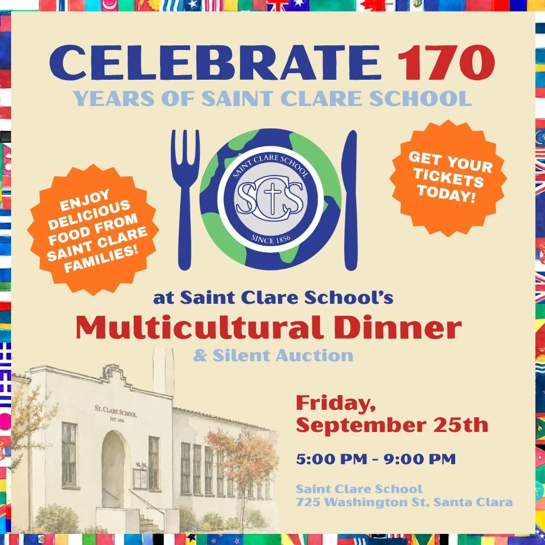 It's September at Saint Clare, which means our famous Multicultural Dinner is almost here!

This year, celebrate Saint Clare School's 170th anniversary at our annual Multicultural Dinner on Friday, September 25th from 5:00 PM to 9:00 PM. 

As always,