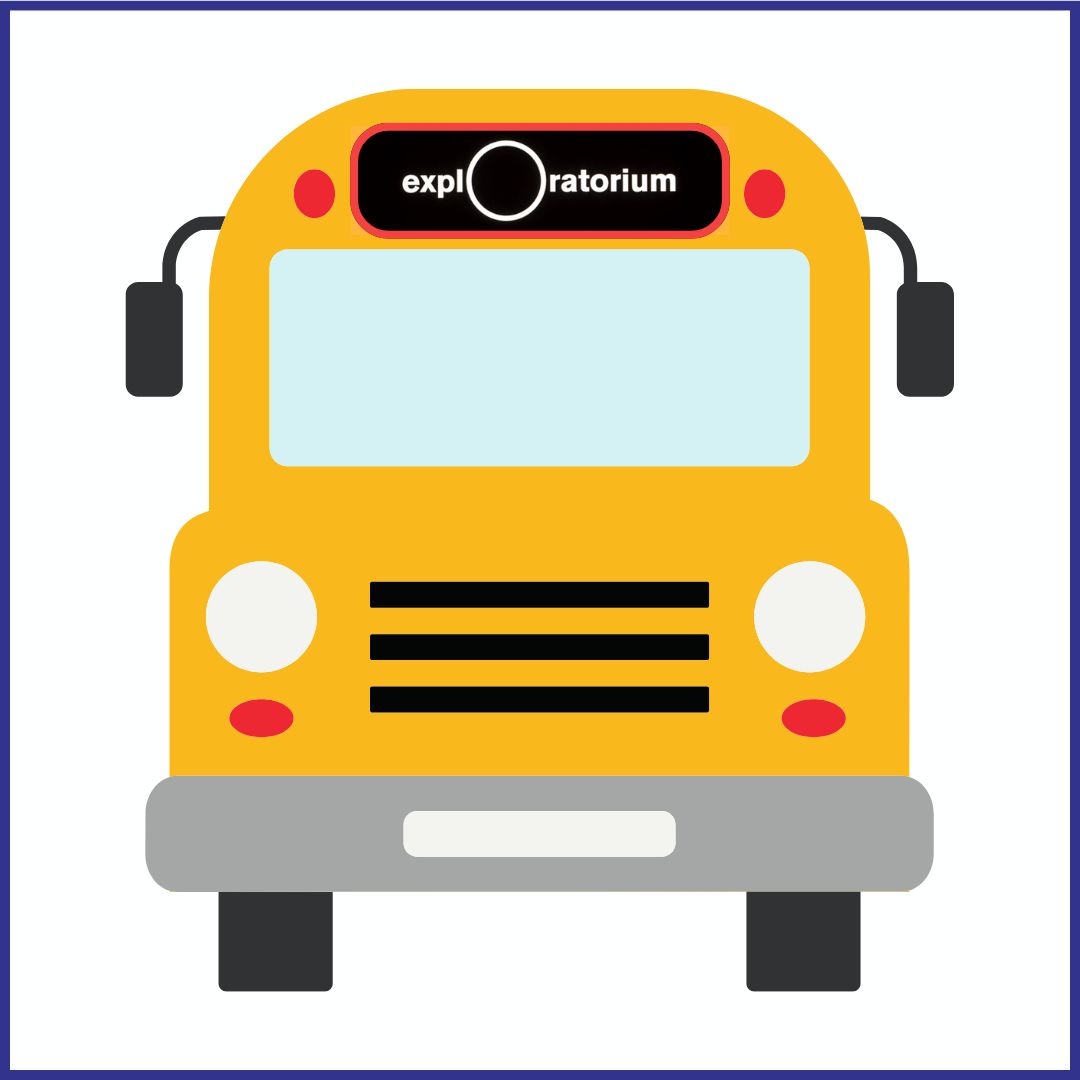 4th/5th Grade Exploratorium Field Trip Bus Fee