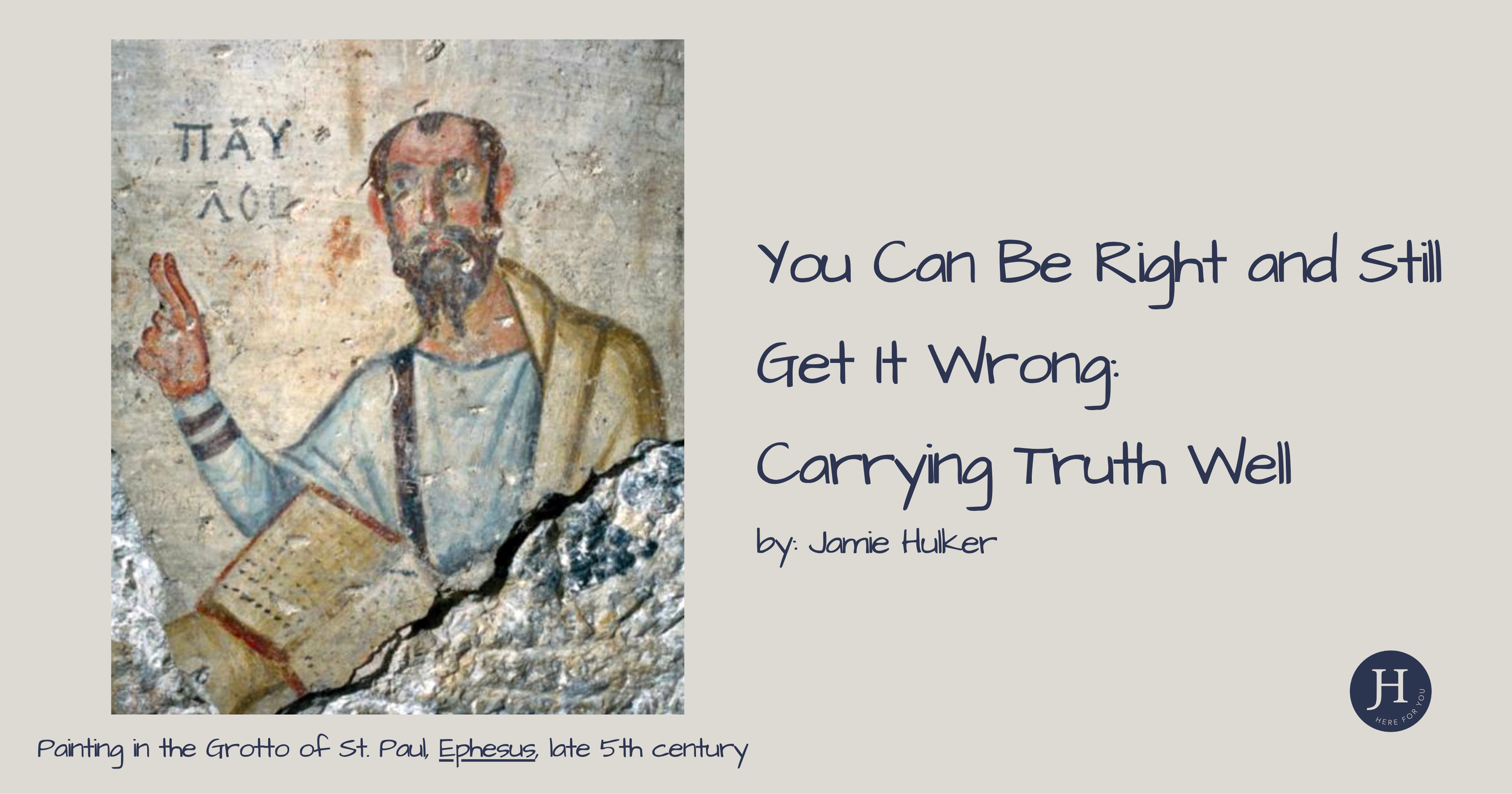 You Can Be Right and Still Get It Wrong: Carrying Truth Well