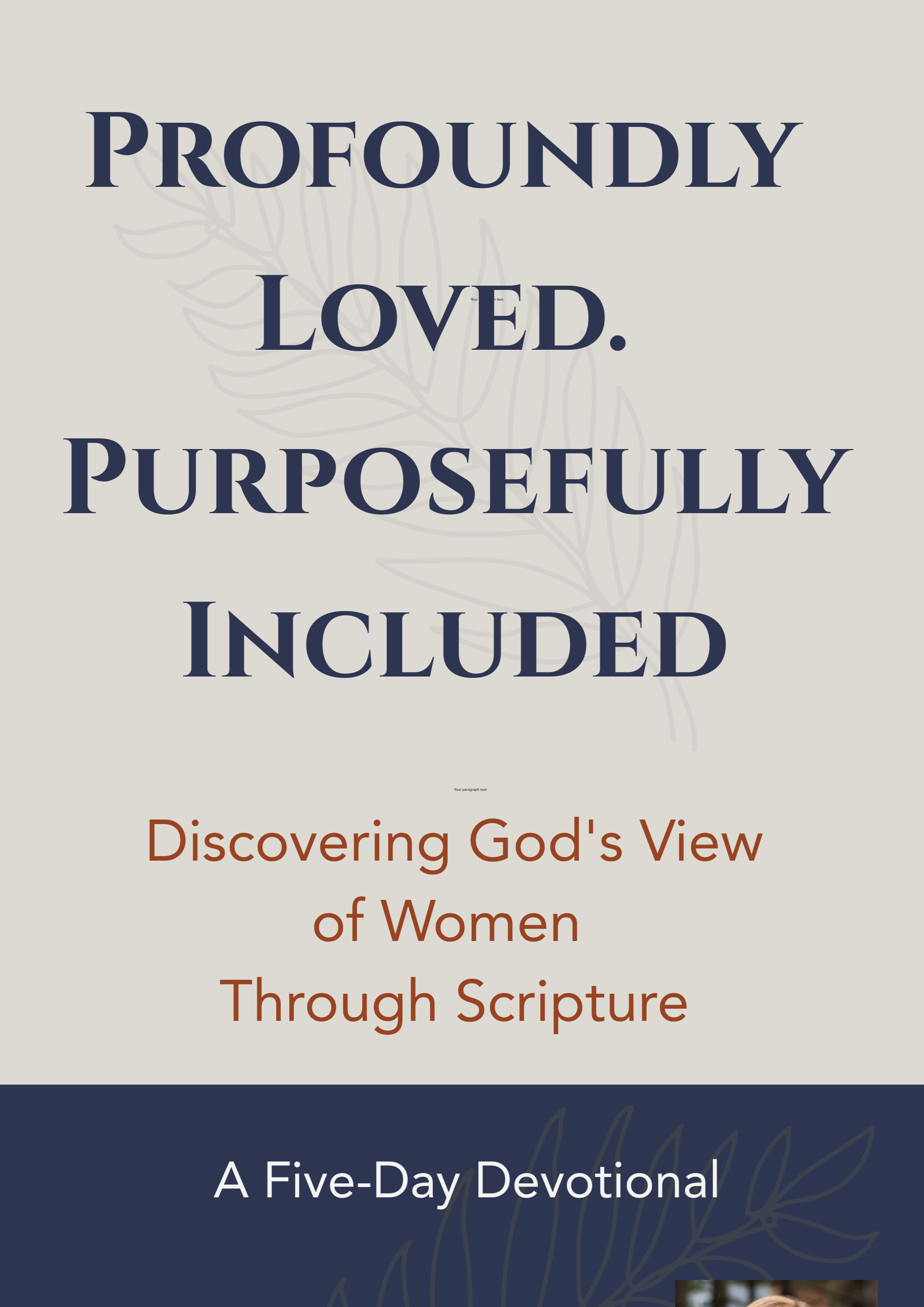 Profoundly Loved. Purposefully Included