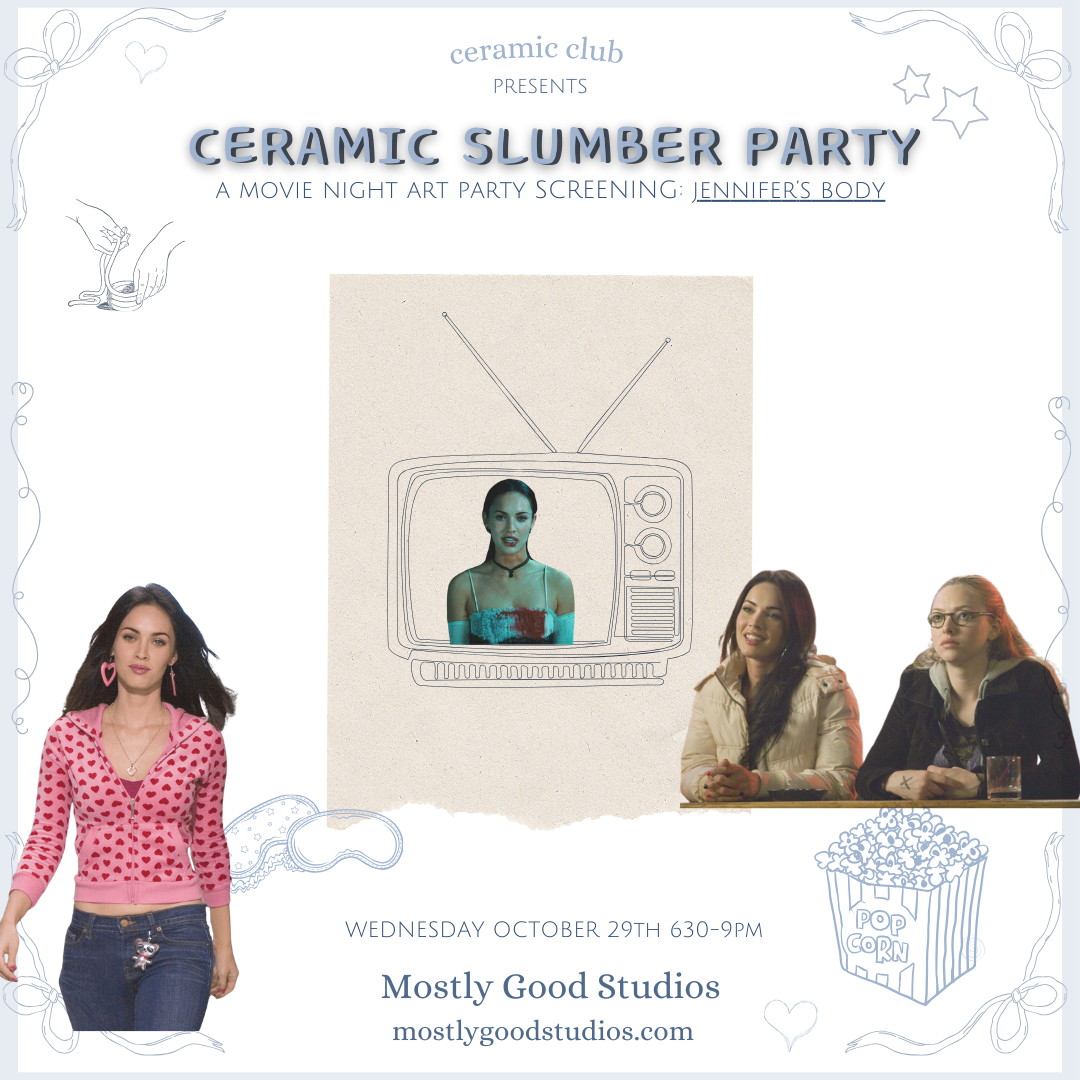 Ceramic Slumber Party - JENNIFER’S BODY