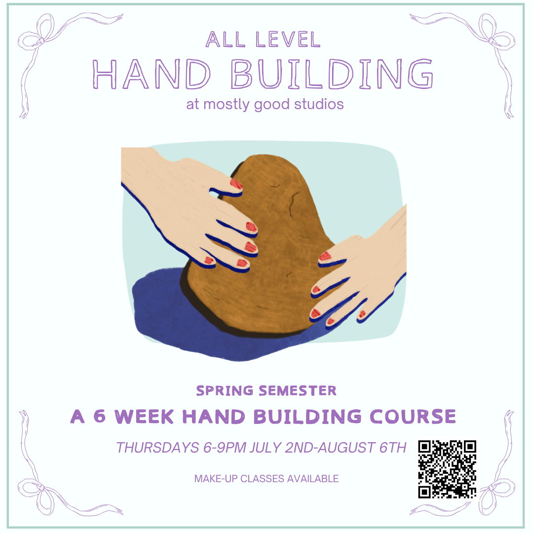 HANDBUILDING COURSE SUMMER SESSION WEEK 1