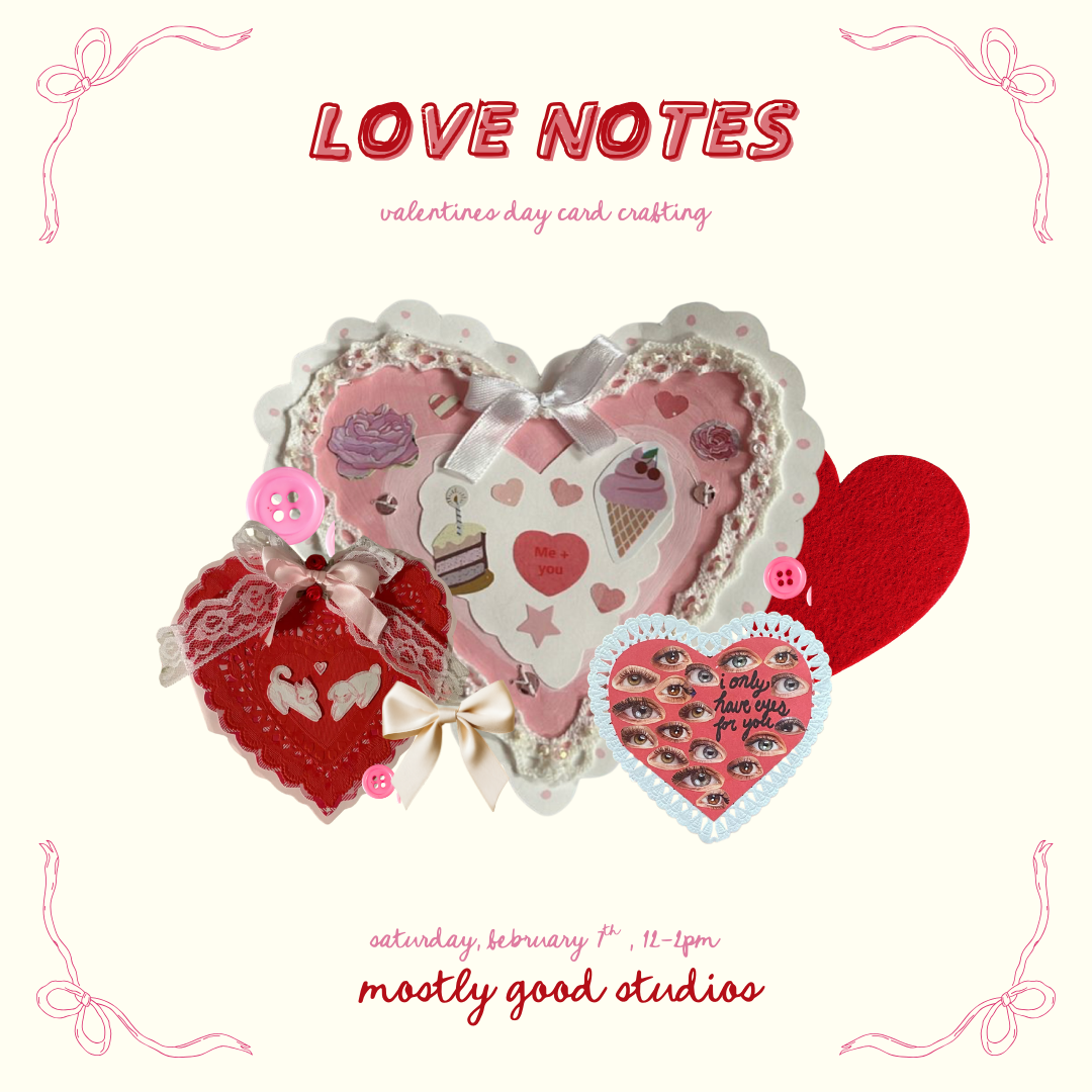 LOVE NOTES - a valentine making craft