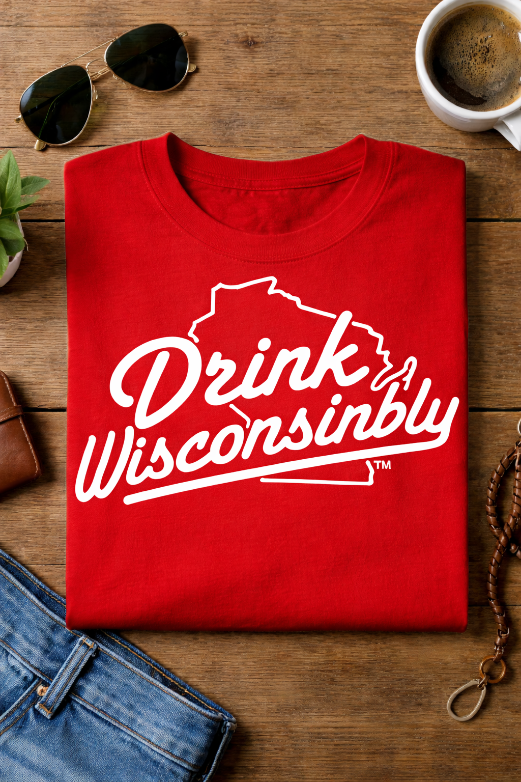 Drink Wisconsinbly Wisconsin T-Shirt