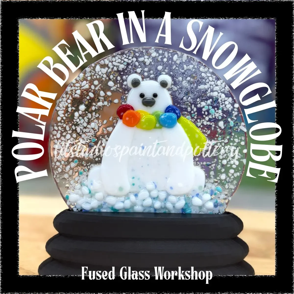 Polar Bear Fused Glass Snow Globe Workshop