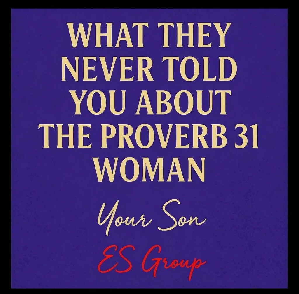 WHAT THEY NEVER TOLD YOU ABOUT THE PROVERBS 31 WOMAN
