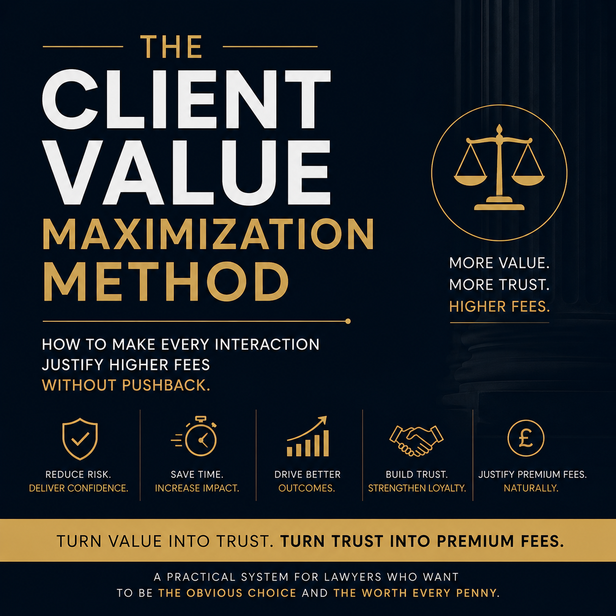 Earn More. Build Trust Faster. Justify Premium Fees Naturally.