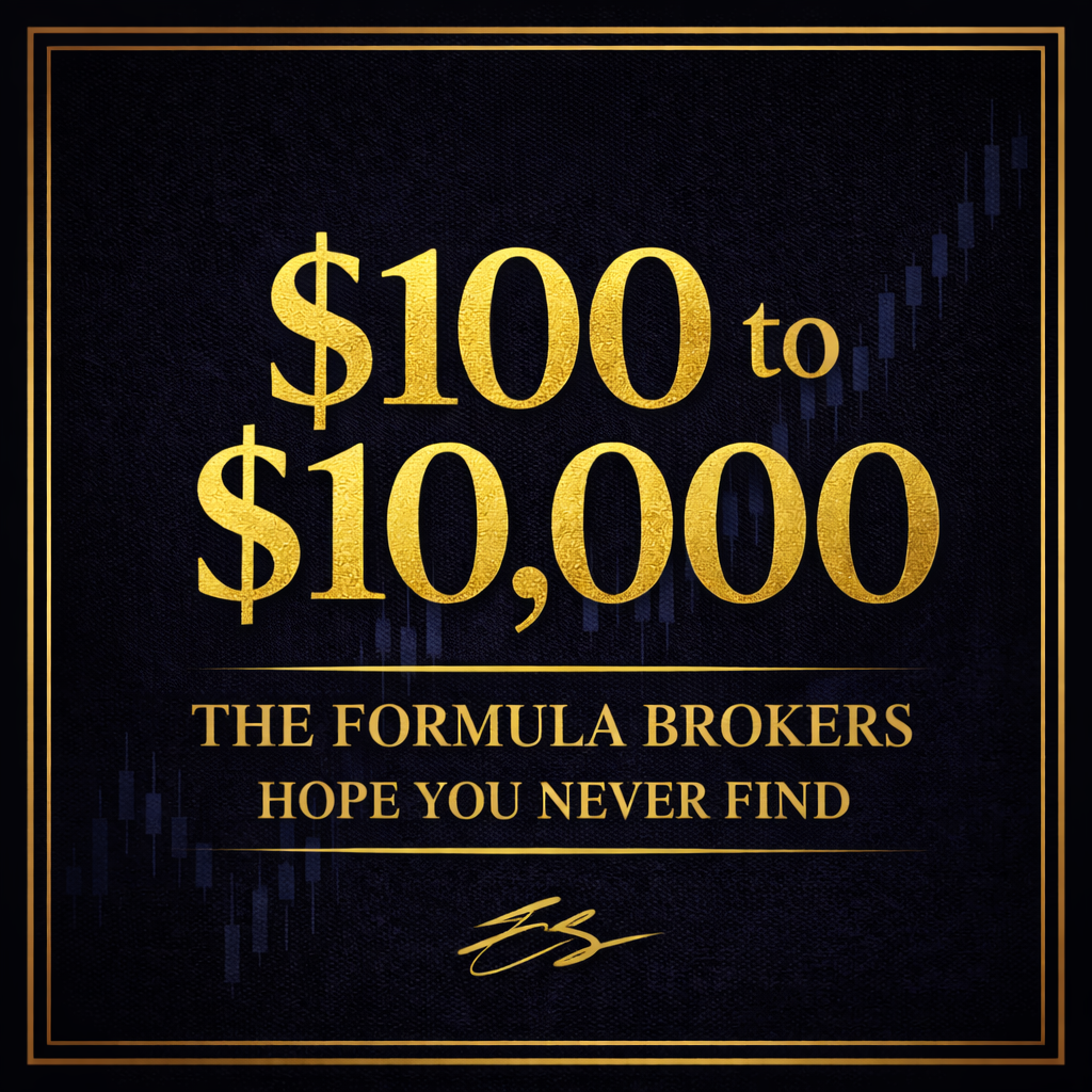 $100 TO $10,000 – THE FORMULA BROKERS HOPE YOU NEVER FIND