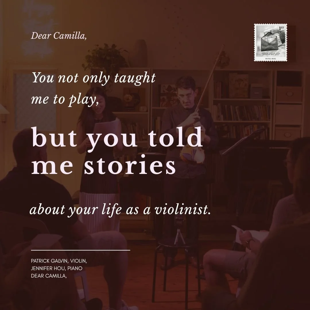 Storytelling is the framework of Dear Camilla. A concert that interweaves spoken narrative - letters, to Patrick's former teacher, amongst works by Sibelius, Chopin, Chausson, P&auml;rt, Amy Beach, Jennifer Higdon, Emma Greenhill and Jolin Jiang. 

W