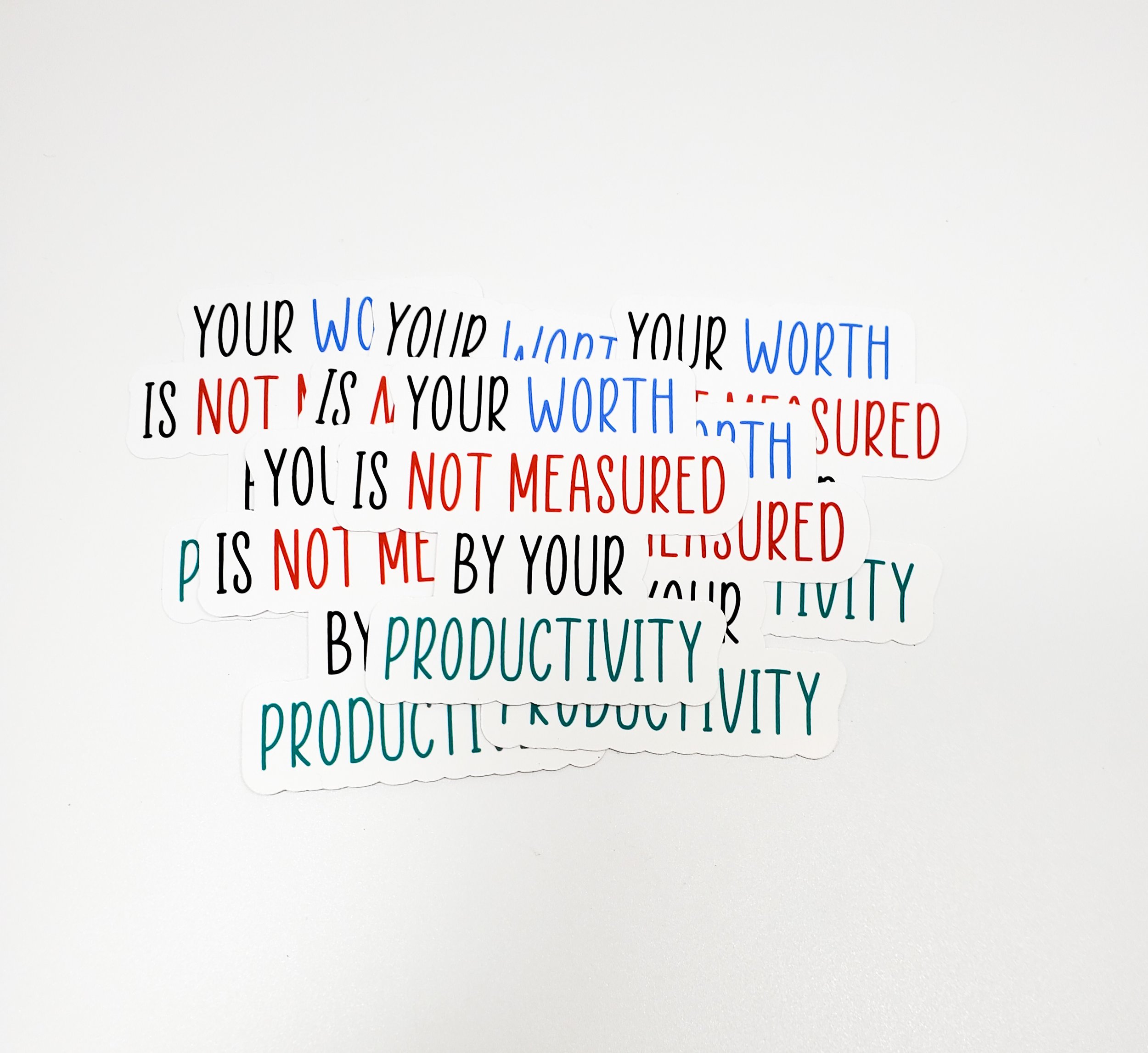 Your Worth Is Not Measured By Your Productivity sticker