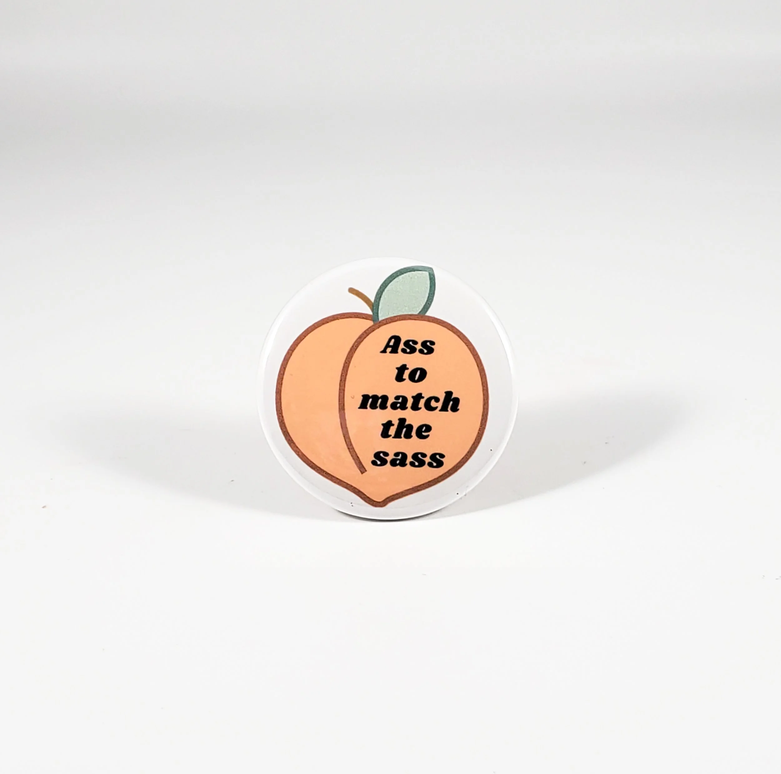 Ass to Match the Sass button pin