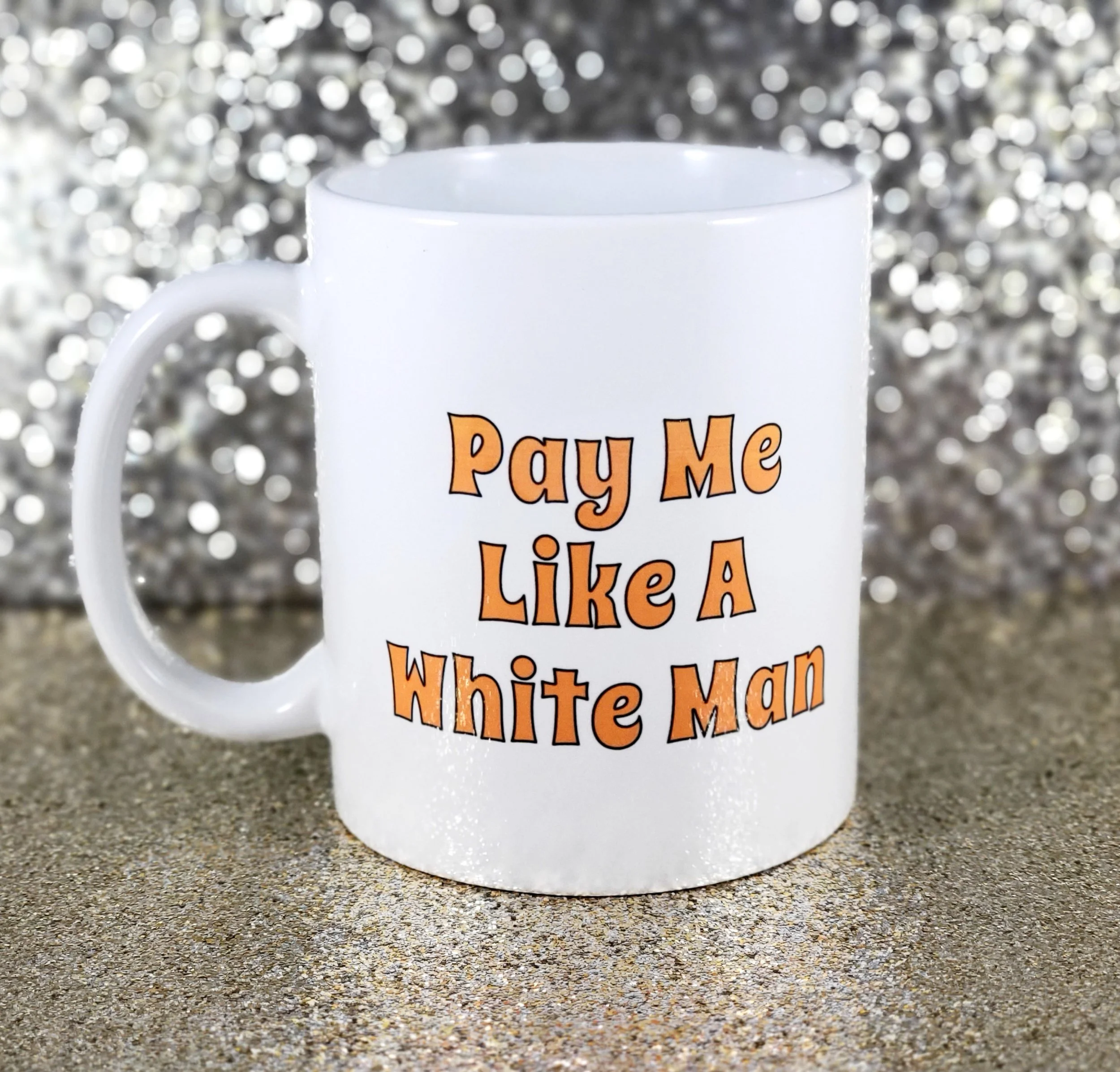 Pay me like a white man coffee mug
